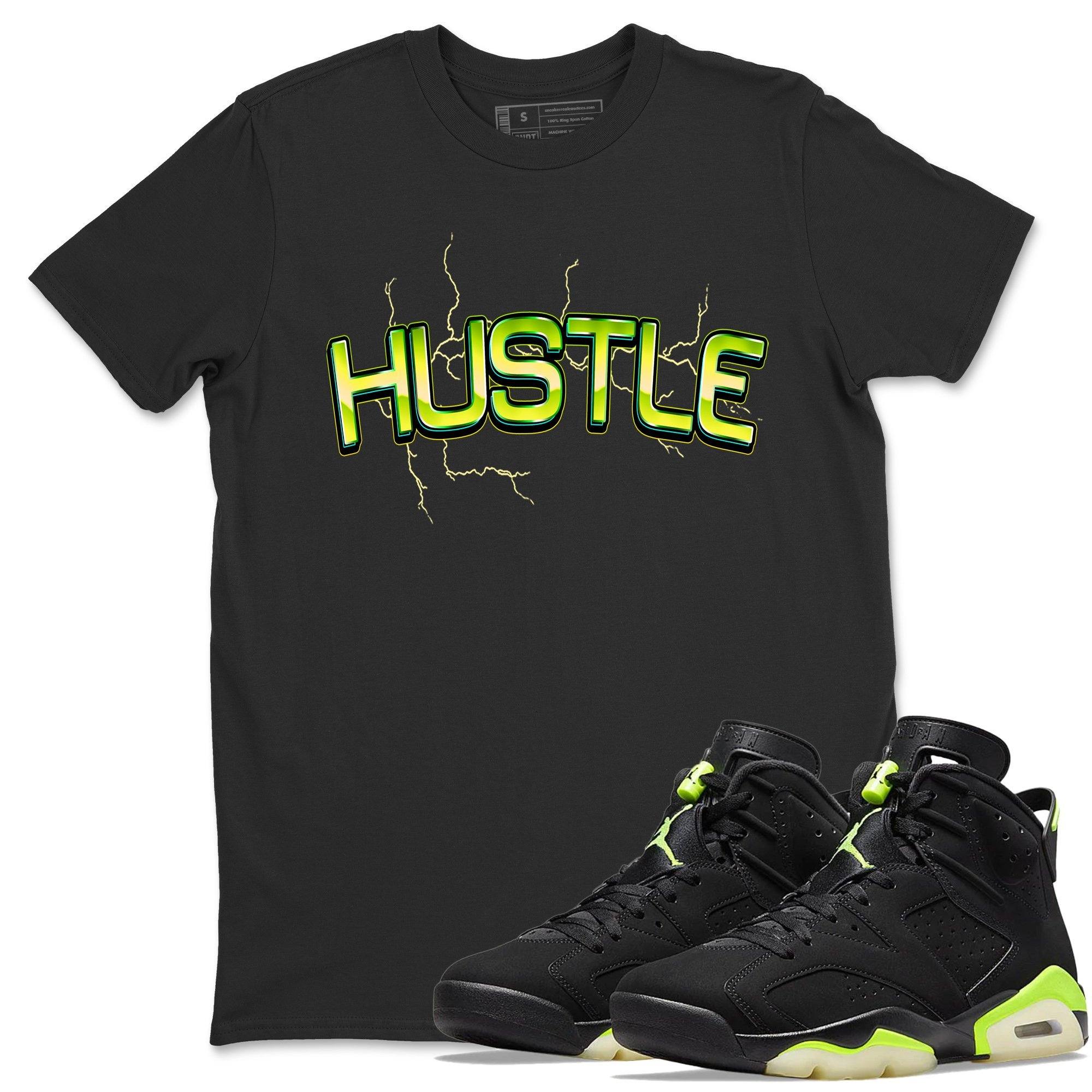 Jordan 6 Electric Green Shirt To Match Jordans Electric Hustle Sneaker Tees Jordan 6 Electric Green Drip Gear Zone Sneaker Matching Clothing Unisex Shirts
