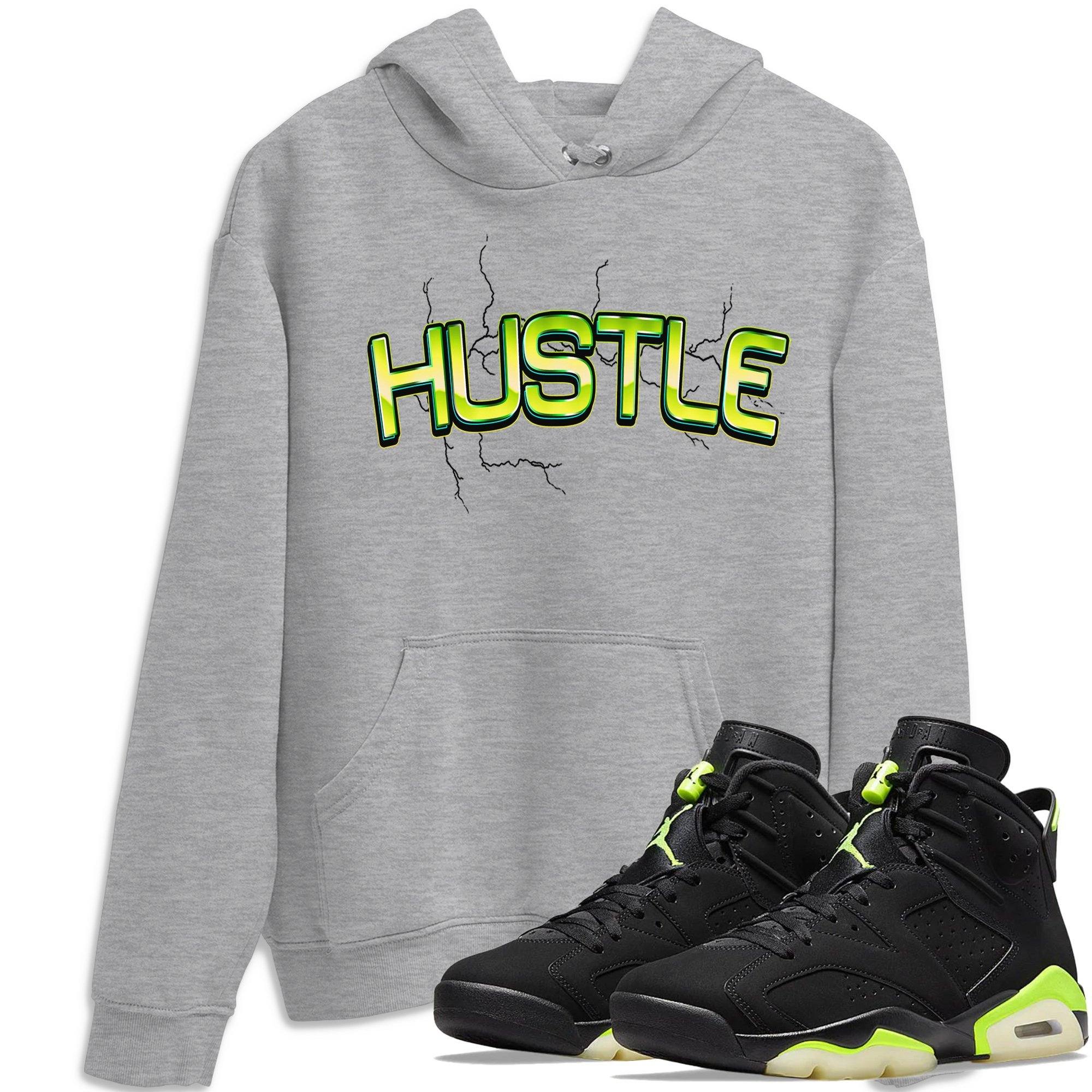 Jordan 6 Electric Green Shirt To Match Jordans Electric Hustle Sneaker Tees Jordan 6 Electric Green Drip Gear Zone Sneaker Matching Clothing Unisex Shirts