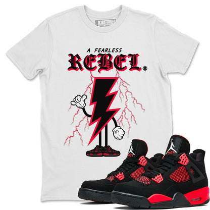 Air Jordan 4 Red Thunder Sneaker Match Tees Fearless Rebel Streetwear Sneaker Shirt Jordan 4 Retro Red Thunder Sneaker Release Tees Unisex Shirts White 1