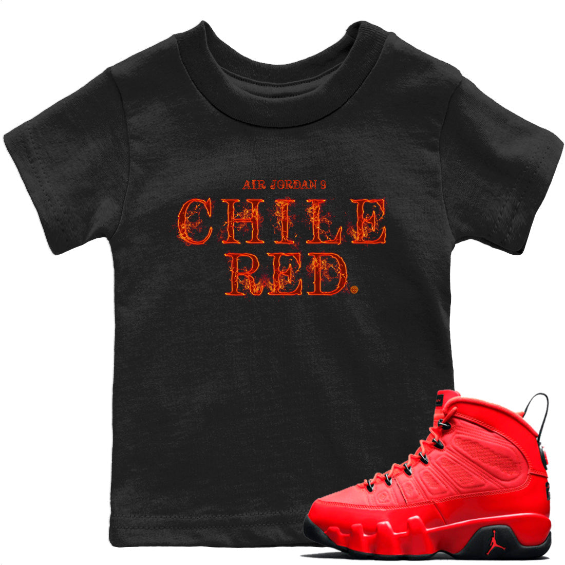 Jordan 9 Chile Red Shirt To Match Jordans Fire Letters Sneaker Tees Jordan 9 Chile Red Drip Gear Zone Sneaker Matching Clothing Kids Shirts