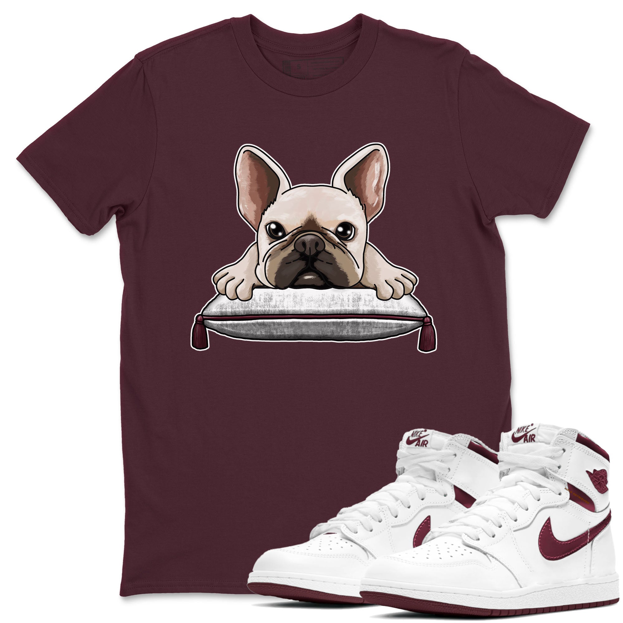 AJ1 Metalic Burgundy shirt to match jordans French Bulldog sneaker tees Air Jordan 1 Metalic Burgundy Drip Gear Zone unisex cotton Maroon 1 crew neck shirt