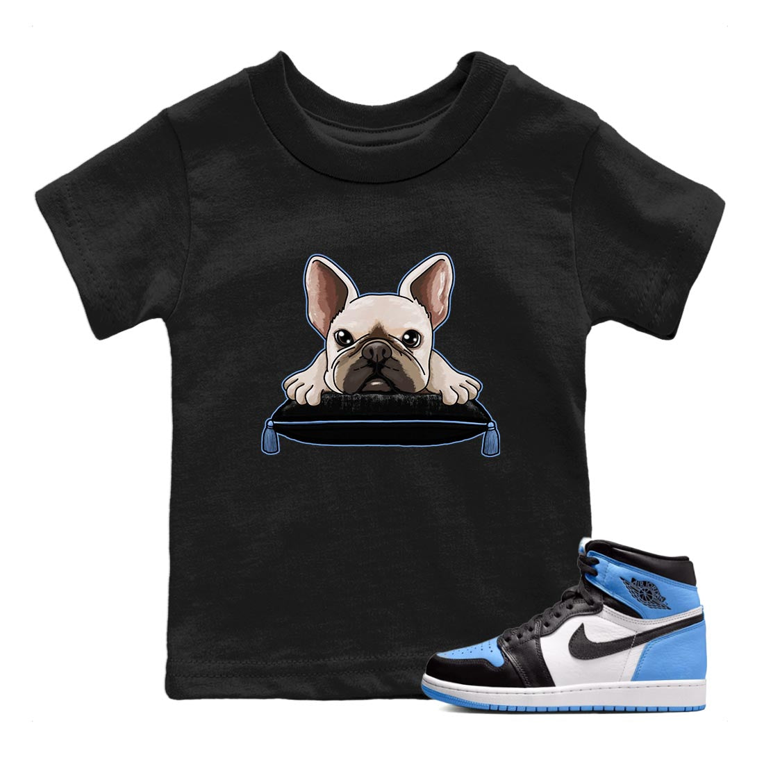 Air Jordan 1 Retro High OG University Blue shirt to match jordans French Bulldog Streetwear Sneaker Shirt Air Jordan 1 UNC Toe Drip Gear Zone Sneaker Matching Clothing Baby Toddler Black 1 T-Shirt