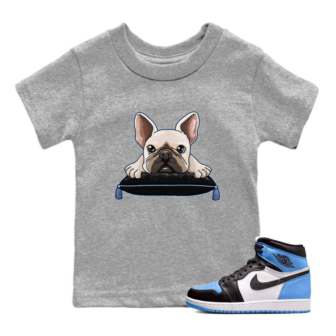 Air Jordan 1 Retro High OG University Blue shirt to match jordans French Bulldog Streetwear Sneaker Shirt Air Jordan 1 UNC Toe Drip Gear Zone Sneaker Matching Clothing Baby Toddler Heather Grey 1 T-Shirt