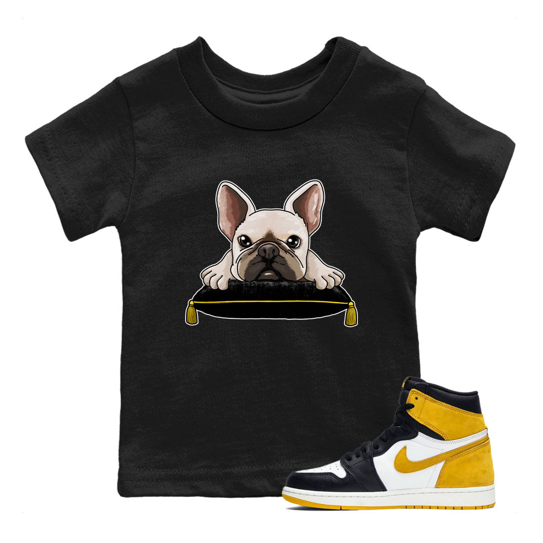 1s Yellow Ochre shirt to match jordans French Bulldog sneaker tees Air Jordan 1 High OG Yellow Ochre Drip Gear Zone baby toddler Black 1 cotton Shirt