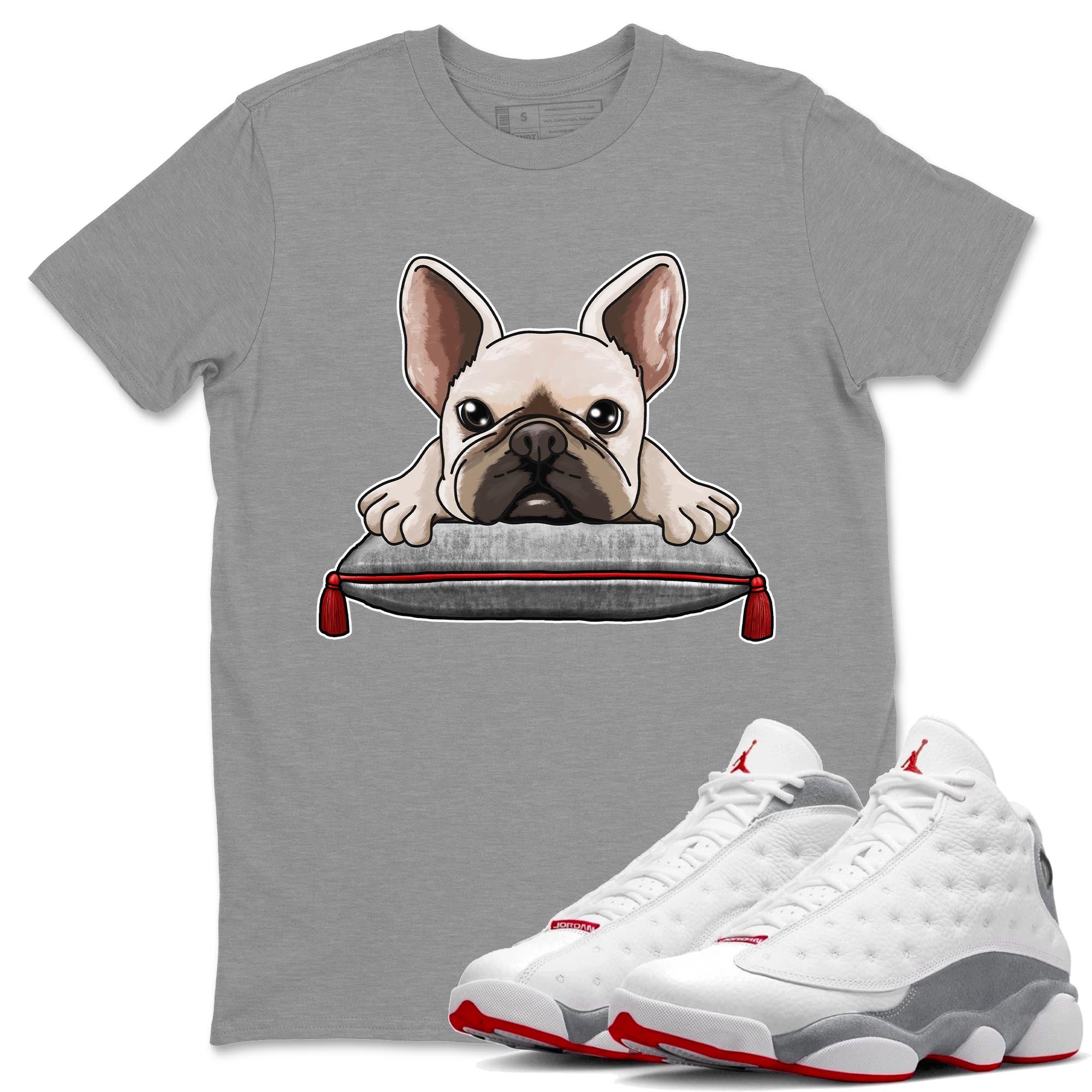 AJ13 Wolf Grey Sneaker Match Tees French Bulldog Streetwear Sneaker Shirt Air Jordan 13 Wolf Grey Drip Gear Zone Sneaker Matching Clothing Unisex Shirts Heather Grey 1