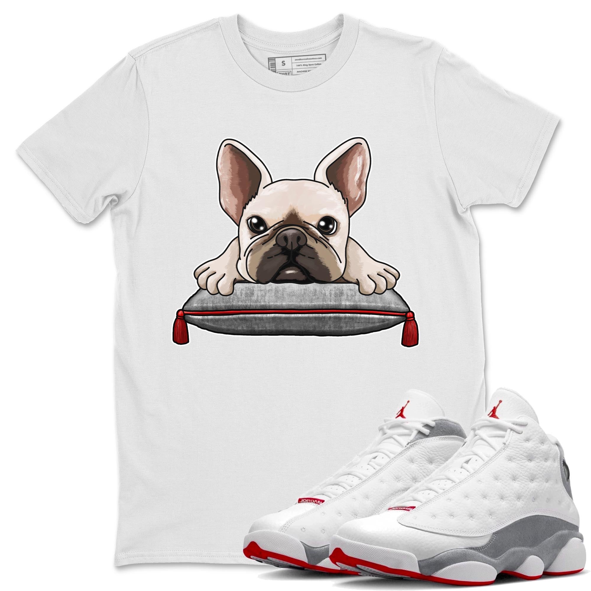 AJ13 Wolf Grey Sneaker Match Tees French Bulldog Streetwear Sneaker Shirt Air Jordan 13 Wolf Grey Drip Gear Zone Sneaker Matching Clothing Unisex Shirts White 1