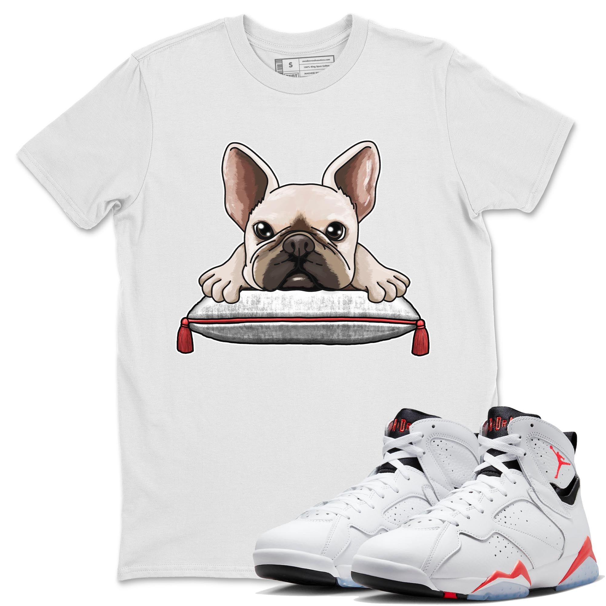 Air Jordan 7 White Infrared shirt to match jordans French Bulldog Streetwear Sneaker Shirt White Infrared 7s Drip Gear Zone Sneaker Matching Clothing Unisex White 1 T-Shirt