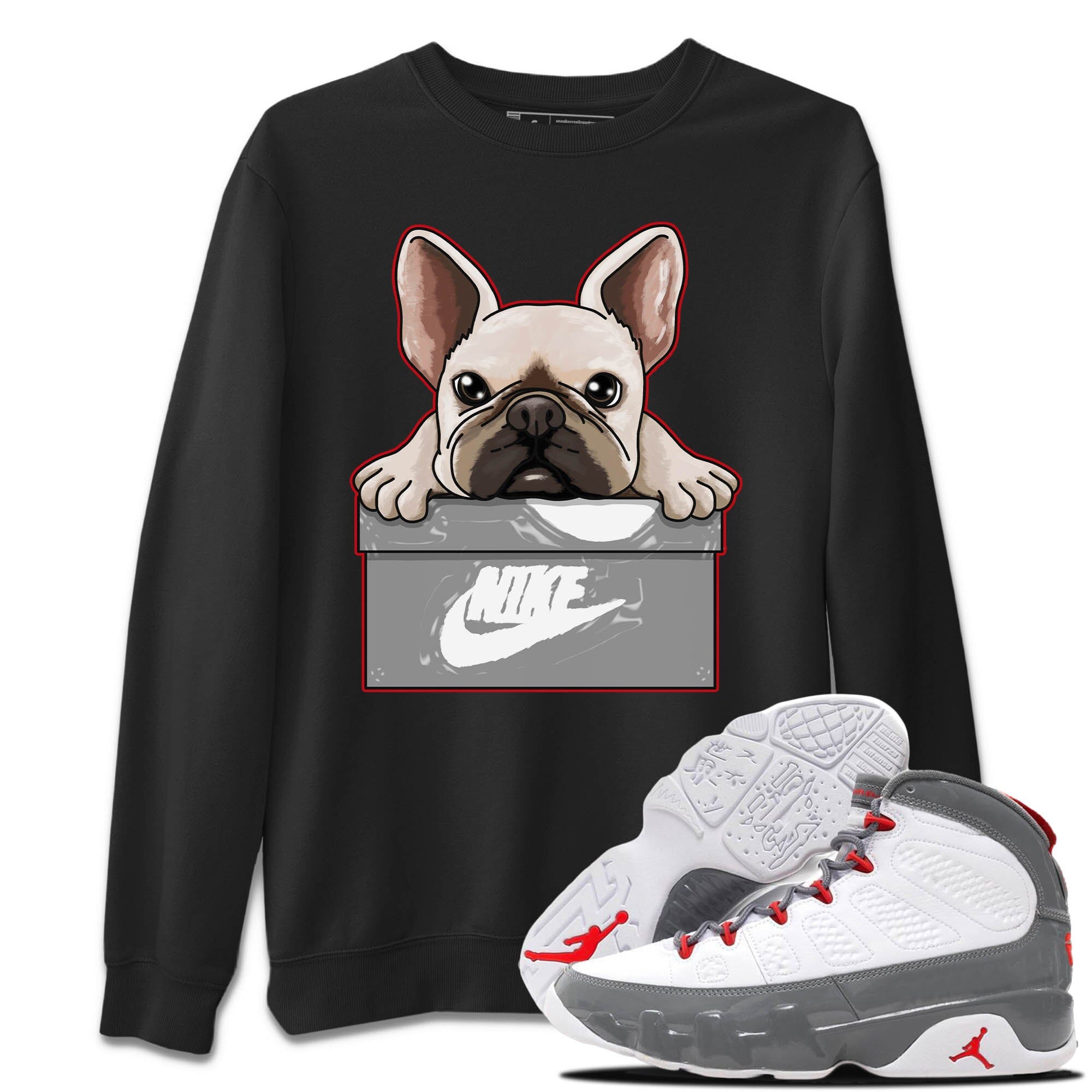 Jordan 9 Fire Red Shirt To Match Jordans French Bulldog Sneaker Tees Jordan 9 Fire Red Drip Gear Zone Sneaker Matching Clothing Unisex Shirts