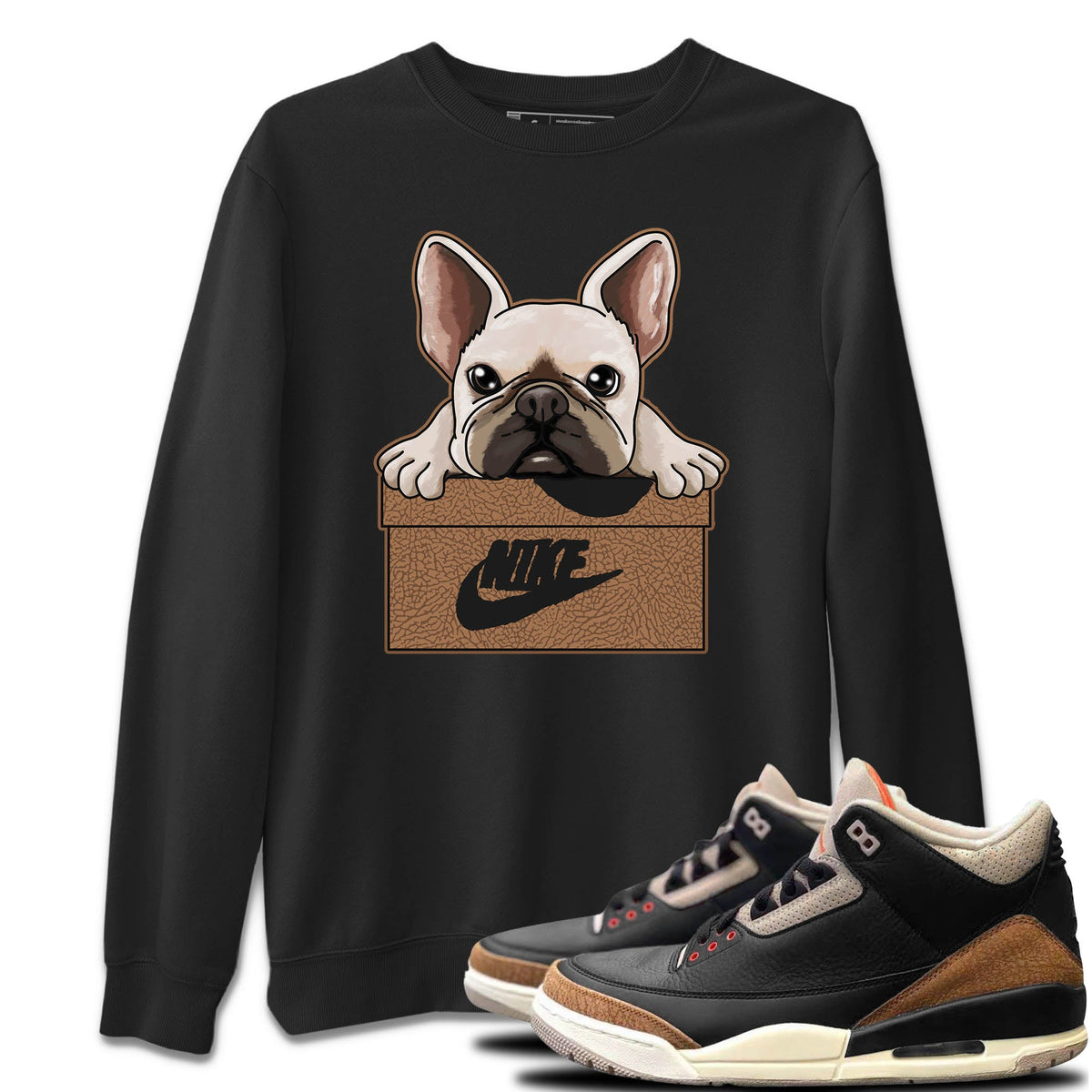 Jordan 3 Desert Elephant Sneaker Matching T-Shirt French Bulldog Sneaker Tees Jordan 3 Desert Elephant Sneaker Release Tees Crew Neck Tees