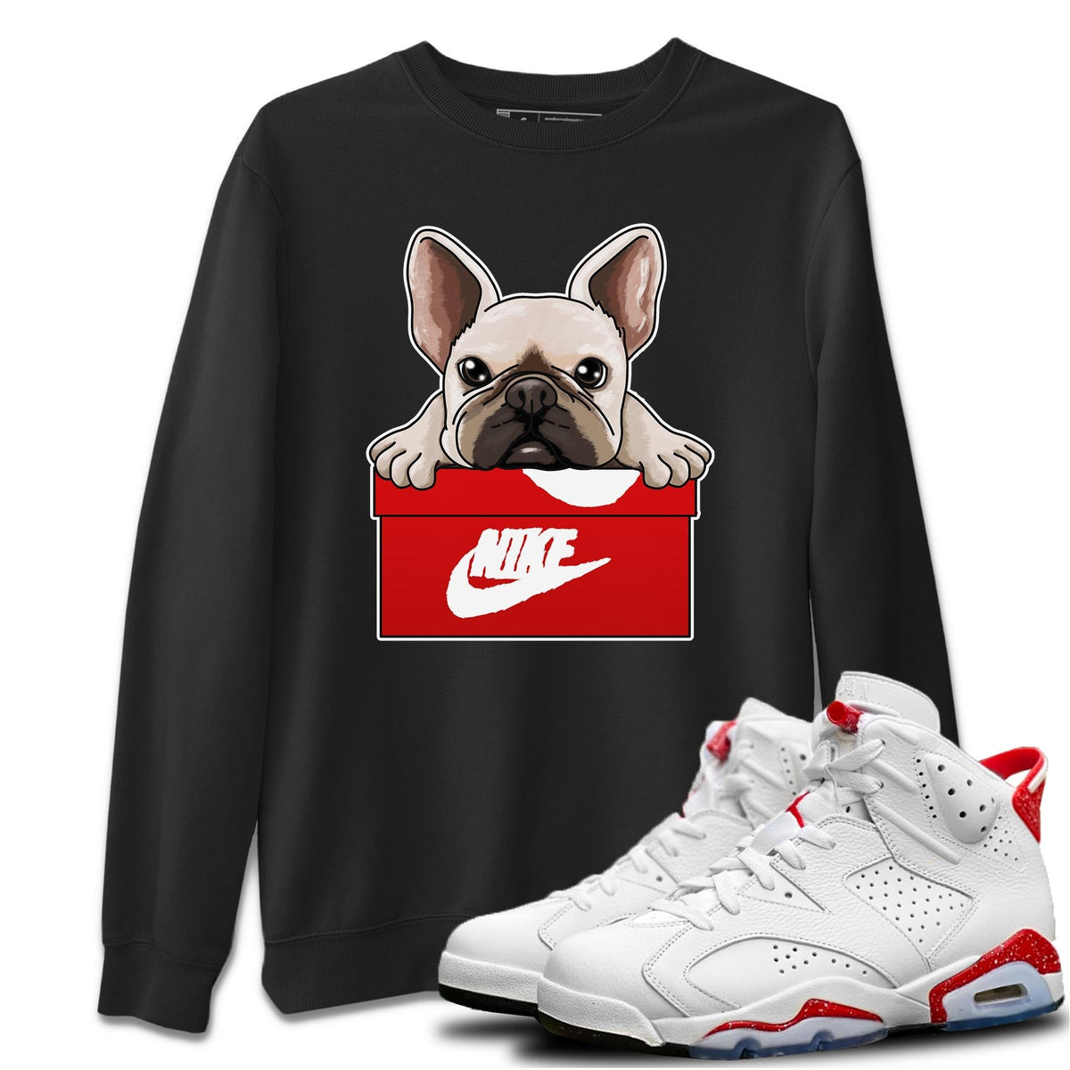 Jordan 6 Red Velvet Cookies Shirt To Match Jordans French Bulldog Sneaker Tees Jordan 6 Red Velvet Cookies Drip Gear Zone Sneaker Matching Clothing Unisex Shirts