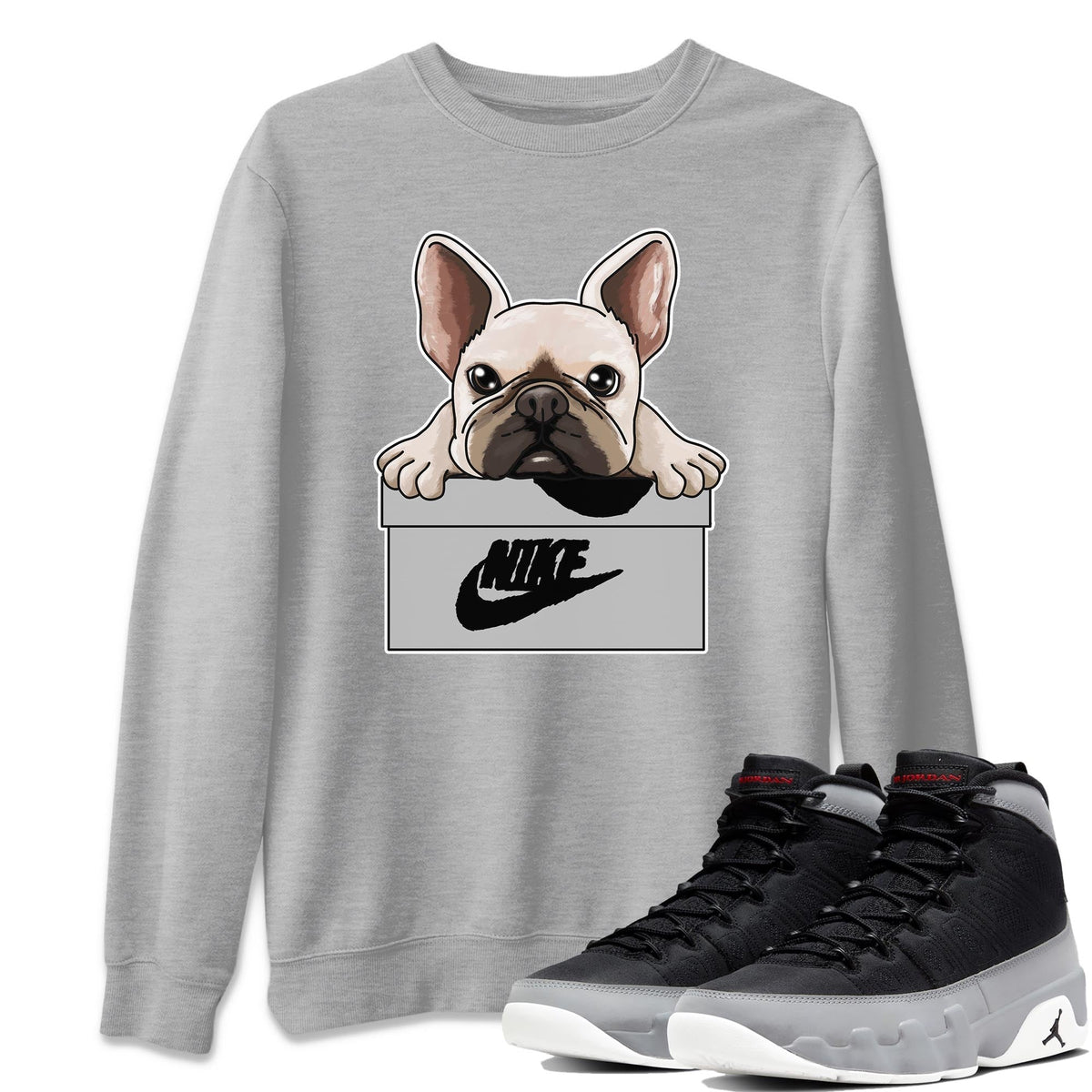 Jordan 9 Particle Grey Shirt To Match Jordans French Bulldog Sneaker Tees Jordan 9 Particle Grey Drip Gear Zone Sneaker Matching Clothing Unisex Shirts