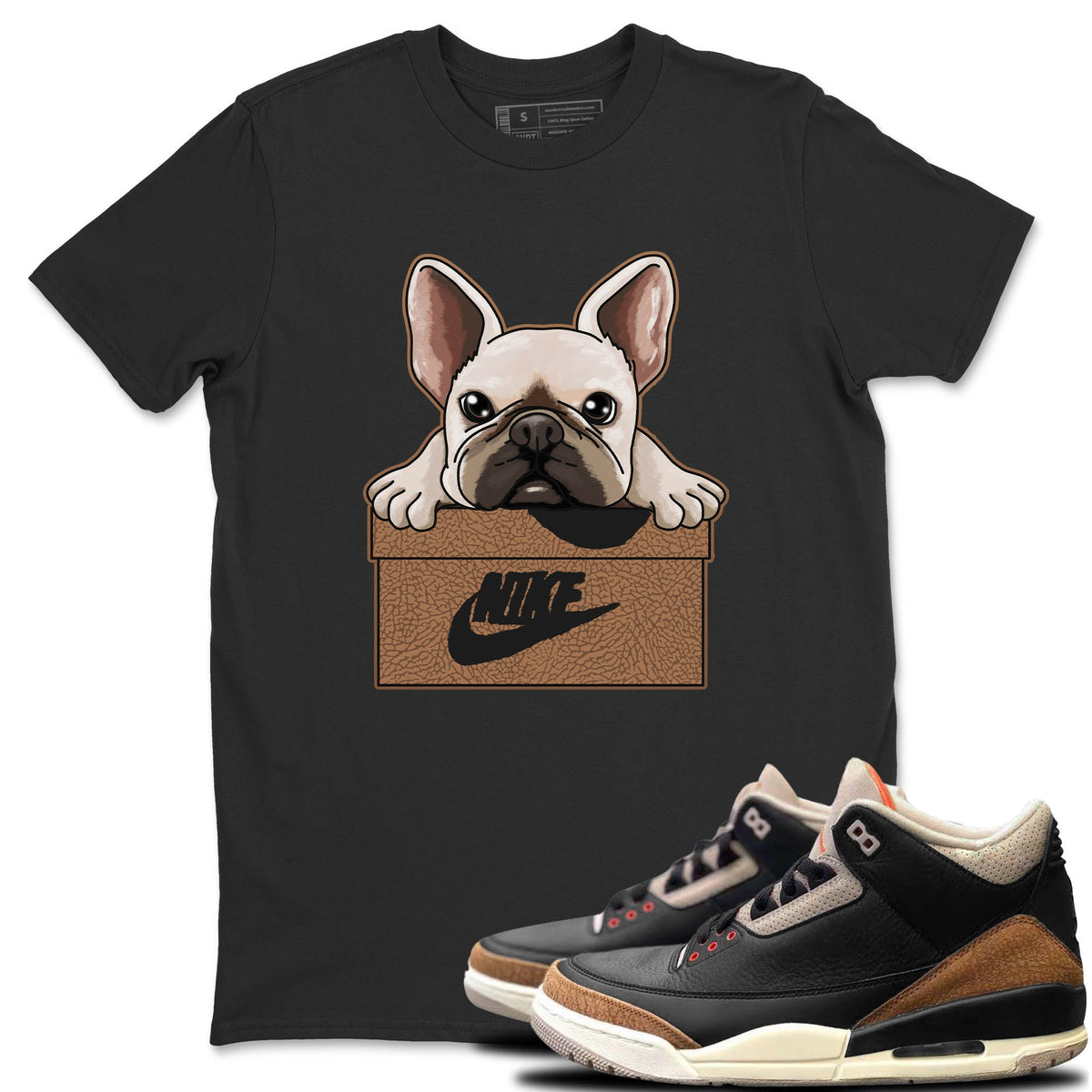 Jordan 3 Desert Elephant Sneaker Matching T-Shirt French Bulldog Sneaker Tees Jordan 3 Desert Elephant Sneaker Release Tees Crew Neck Tees