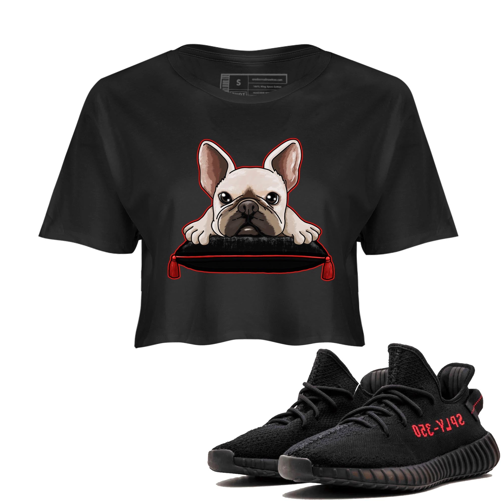 Yeezy 350 Bred shirt to match jordans French Bulldog Streetwear Sneaker Shirt Yeezy Boost 350 V2 Bred Drip Gear Zone Sneaker Matching Clothing Black 1 Crop T-Shirt