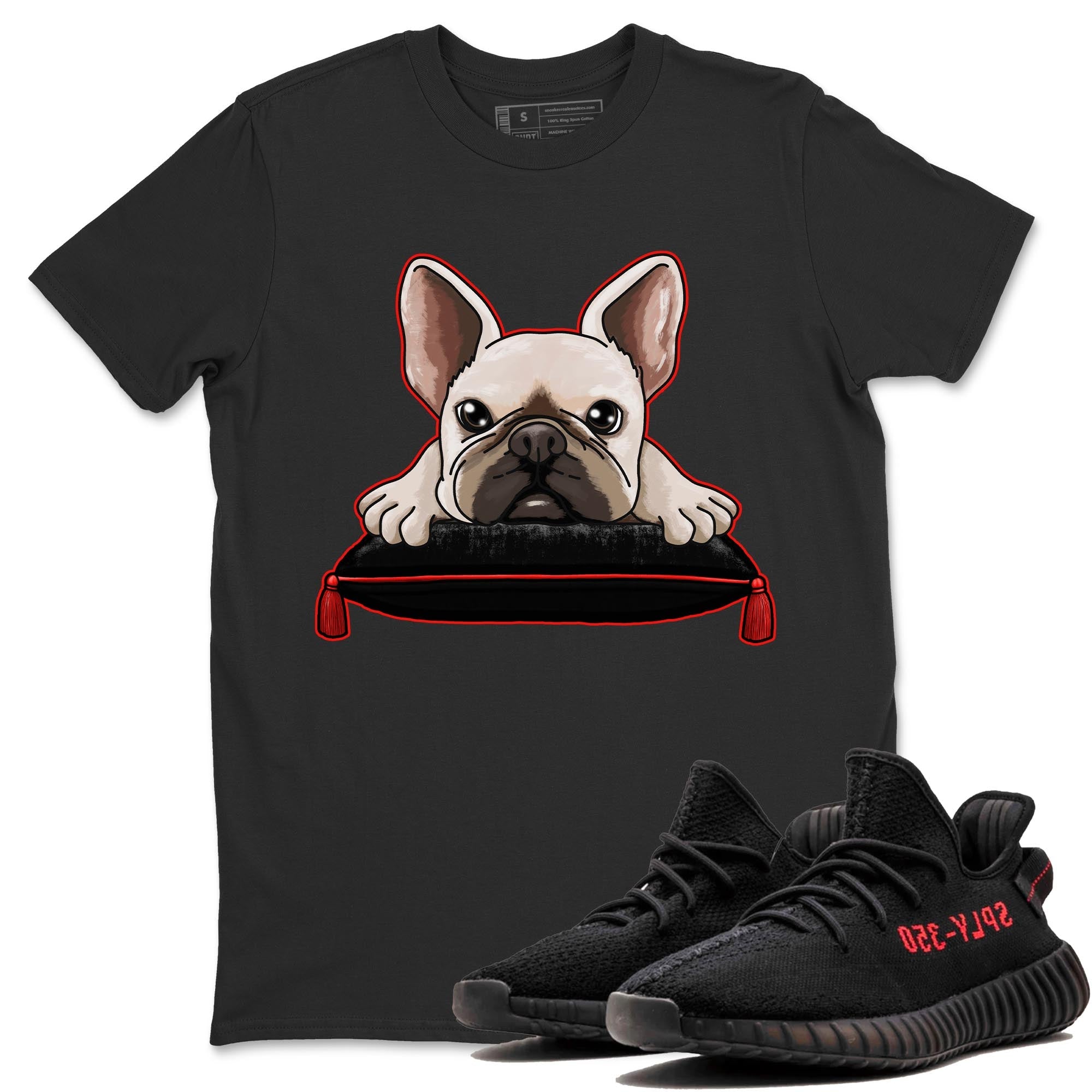 Yeezy 350 Bred shirt to match jordans French Bulldog Streetwear Sneaker Shirt Yeezy Boost 350 V2 Bred Drip Gear Zone Sneaker Matching Clothing Unisex Black 1 T-Shirt