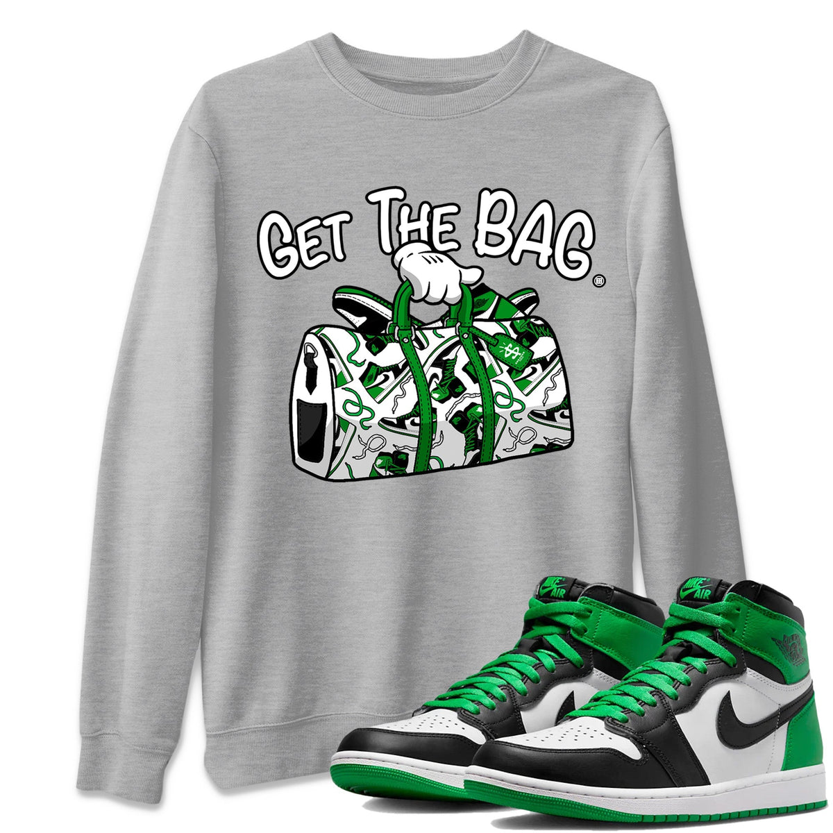 Air Jordan 1 Celtics Shirt To Match Jordans Get The Bag Sneaker Tees Air Jordan 1 Retro Celtics Drip Gear Zone Sneaker Matching Clothing Unisex Shirts Heather Grey 1