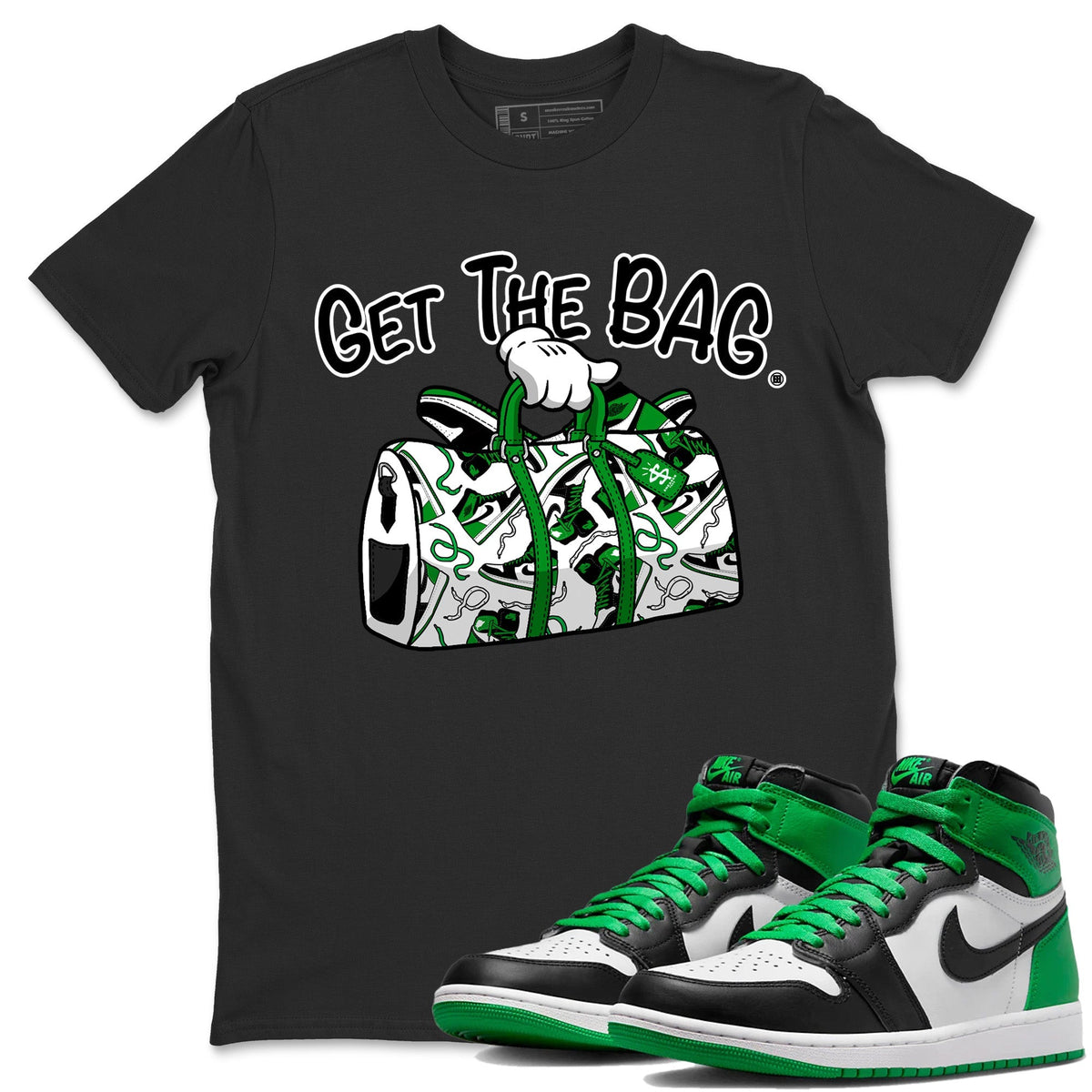 Air Jordan 1 Celtics Shirt To Match Jordans Get The Bag Sneaker Tees Air Jordan 1 Retro Celtics Drip Gear Zone Sneaker Matching Clothing Unisex Shirts Black 1