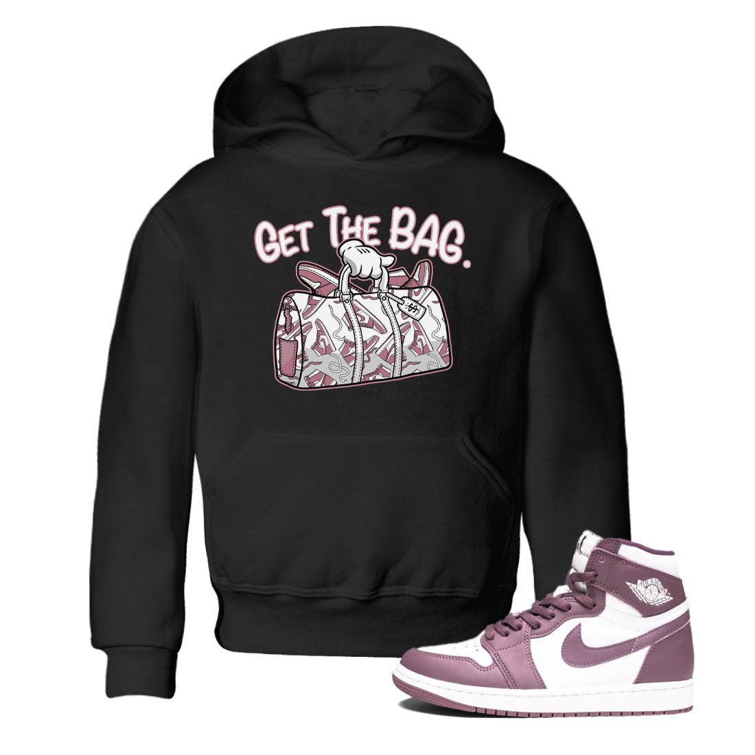 Air Jordan 1 Mauve shirt to match jordans Get The Bag crew neck streetwear t-shirt AJ1 High OG Mauve Drip Gear Zone Crew Neck Sneaker Matching TeeBaby Toddler Black 1 Sneaker Matching Tee