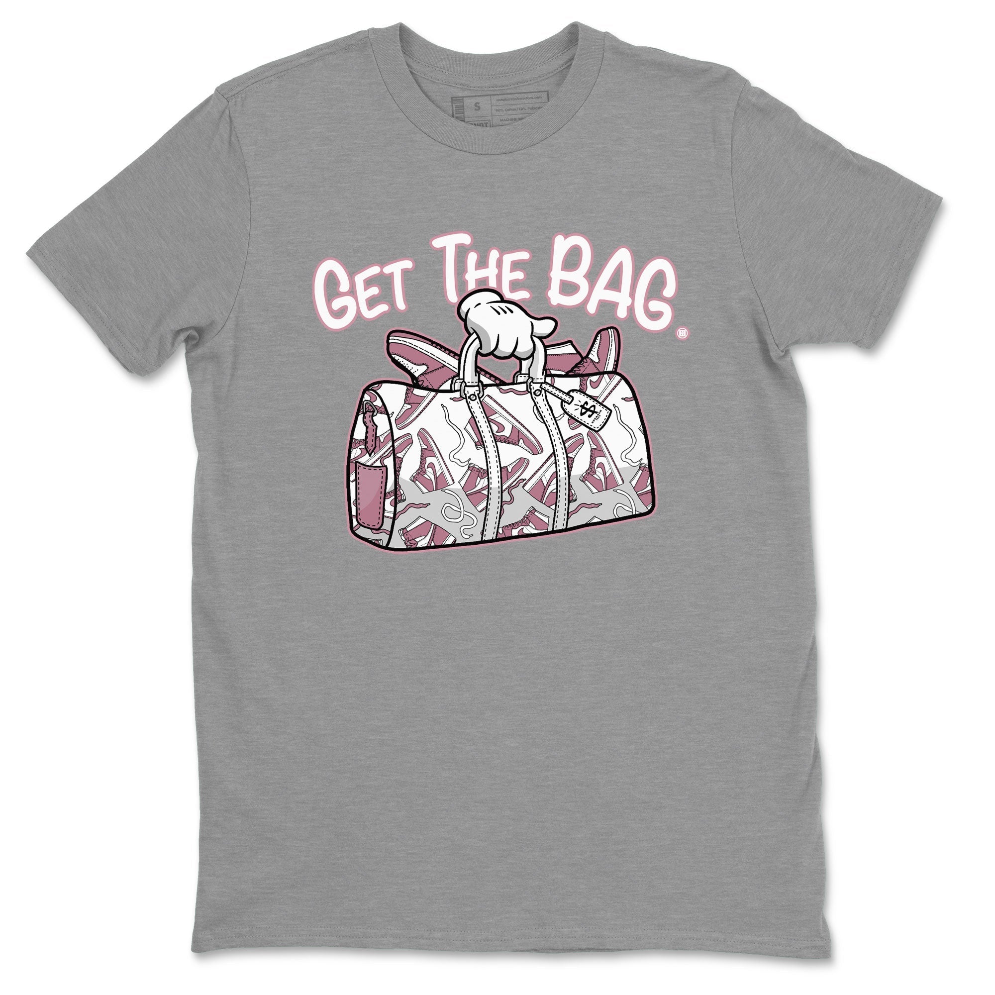 Air Jordan 1 Mauve shirt to match jordans Get The Bag crew neck streetwear t-shirt AJ1 High OG Mauve Drip Gear Zone Crew Neck Sneaker Matching TeeUnisex Heather Grey 2 Sneaker Matching Tee