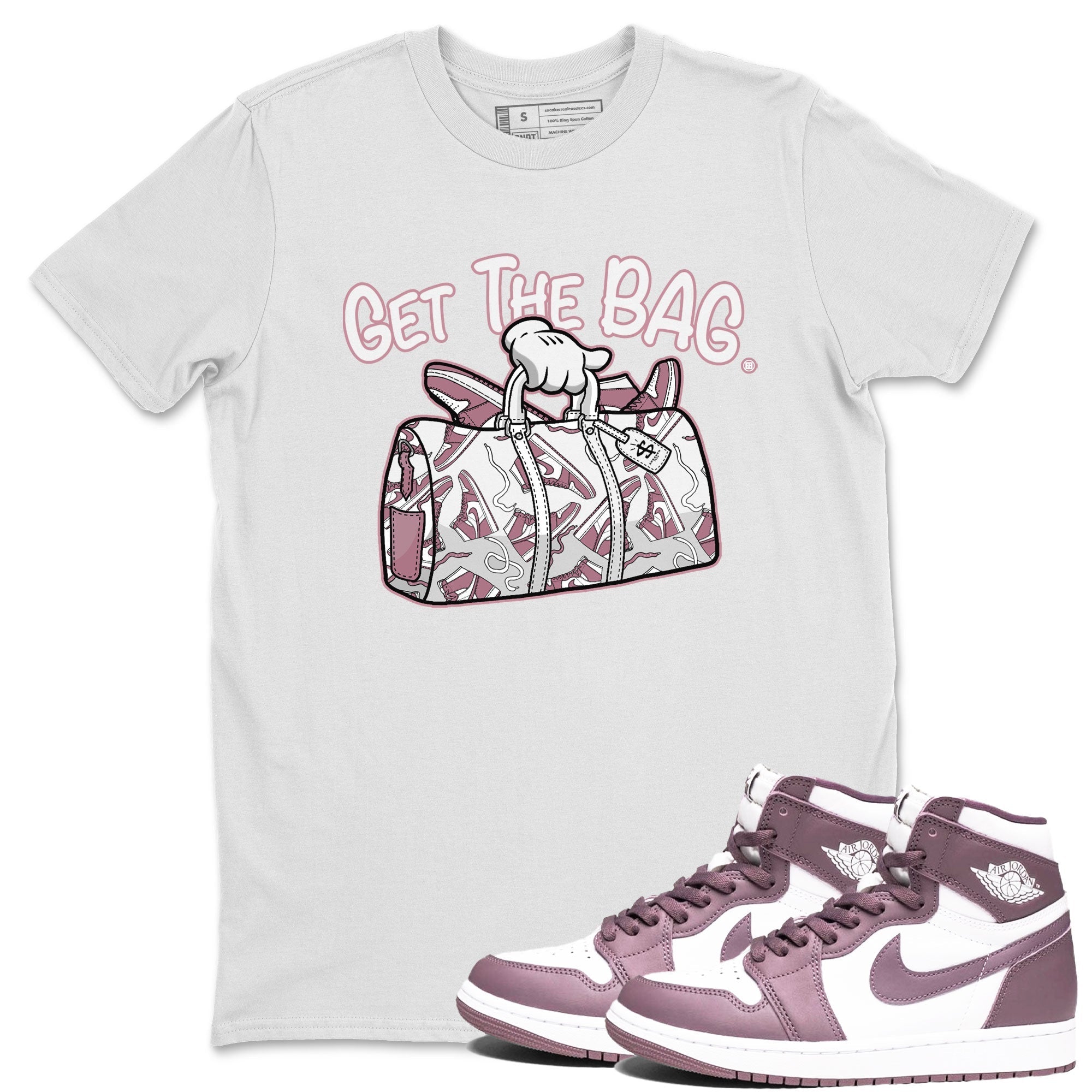 Air Jordan 1 Mauve shirt to match jordans Get The Bag crew neck streetwear t-shirt AJ1 High OG Mauve Drip Gear Zone Crew Neck Sneaker Matching TeeUnisex White 1 Sneaker Matching Tee