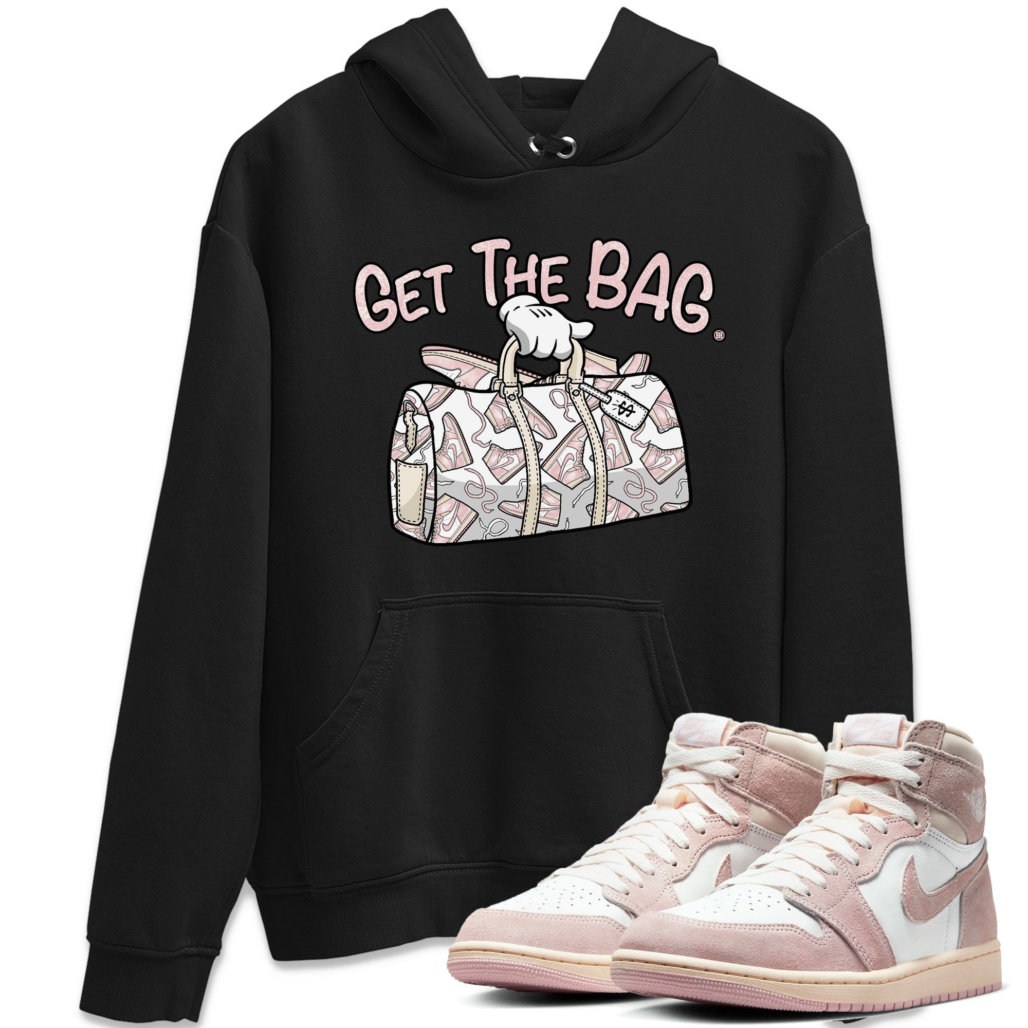 Air Jordan 1 Washed Pink Sneaker Match Tees Get The Bag Streetwear Sneaker Shirt Air Jordan 1 High OG WMNS Washed Pink Tees Unisex Shirts Black 1