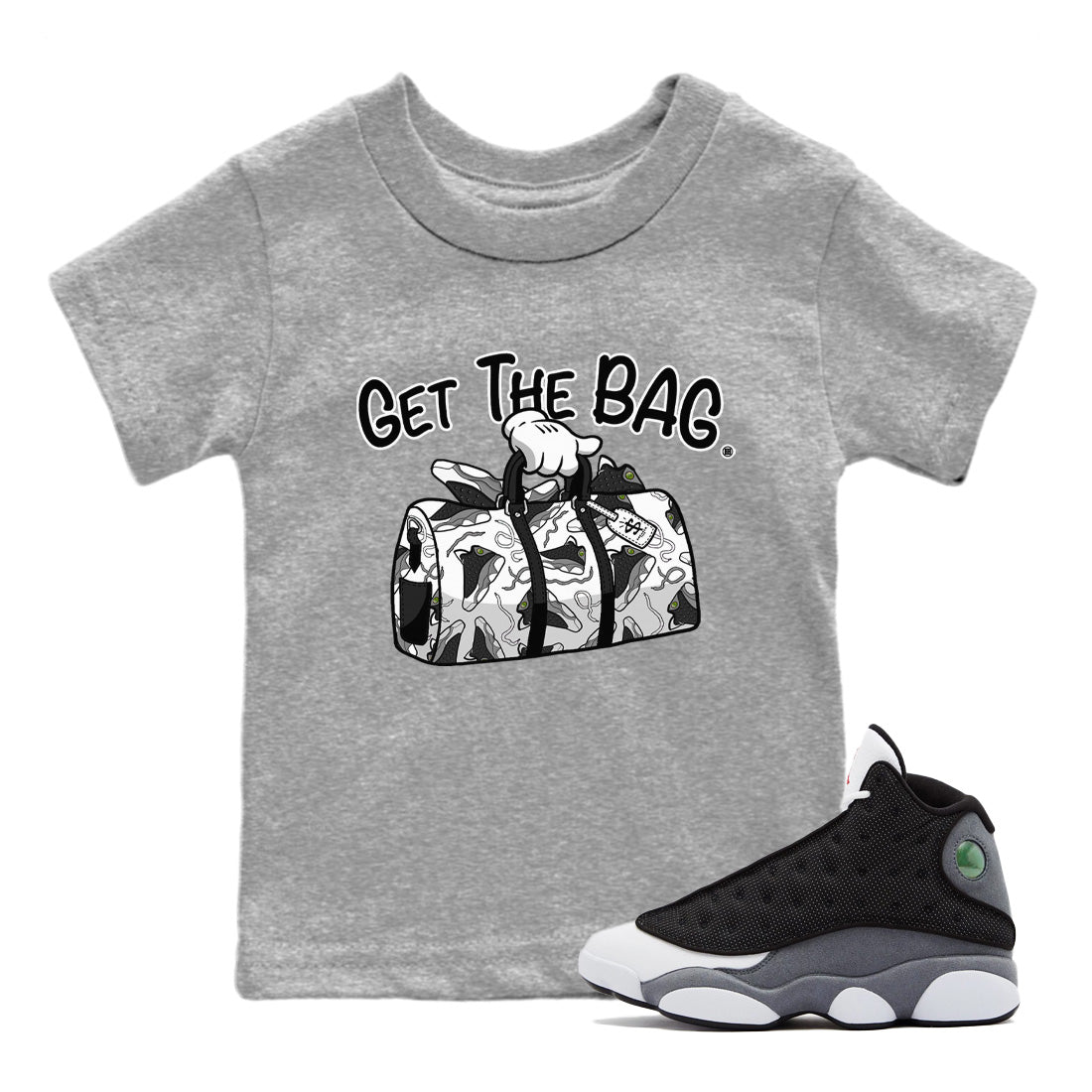 Air Jordan 13 Black Flint Sneaker Match Tees Get The Bag Streetwear Sneaker Shirt Air Jordan 13 Retro Black Flint Sneaker Release Tees Kids Shirts Heather Grey 1