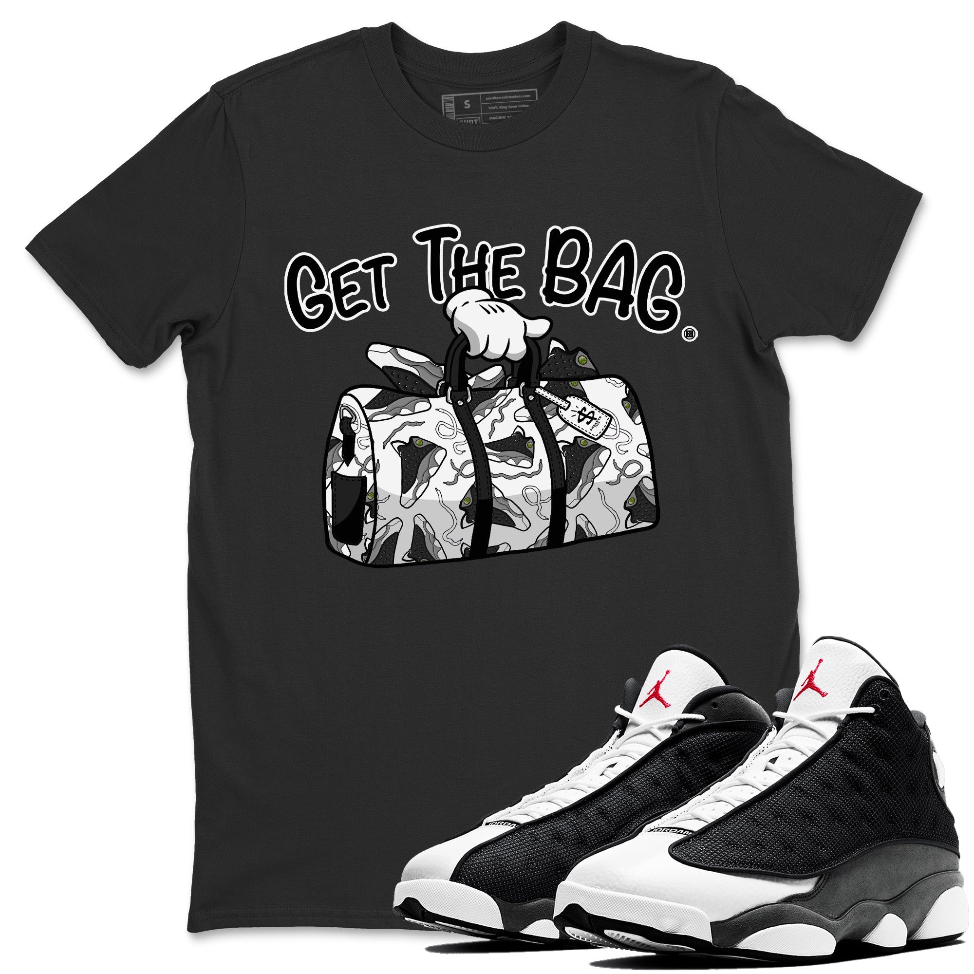 Air Jordan 13 Black Flint Sneaker Match Tees Get The Bag Streetwear Sneaker Shirt Air Jordan 13 Retro Black Flint Sneaker Release Tees Unisex Shirts Black 1
