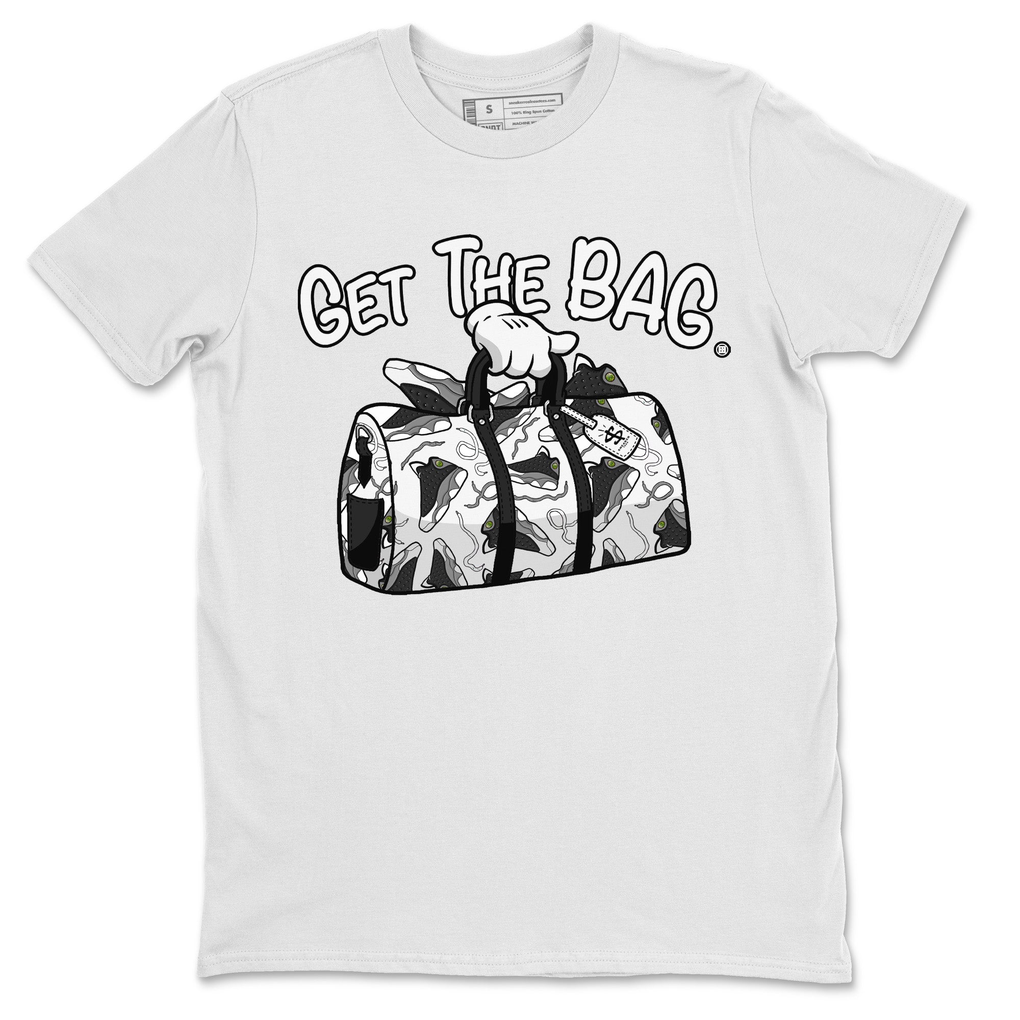 Air Jordan 13 Black Flint Sneaker Match Tees Get The Bag Streetwear Sneaker Shirt Air Jordan 13 Retro Black Flint Sneaker Release Tees Unisex Shirts White 2