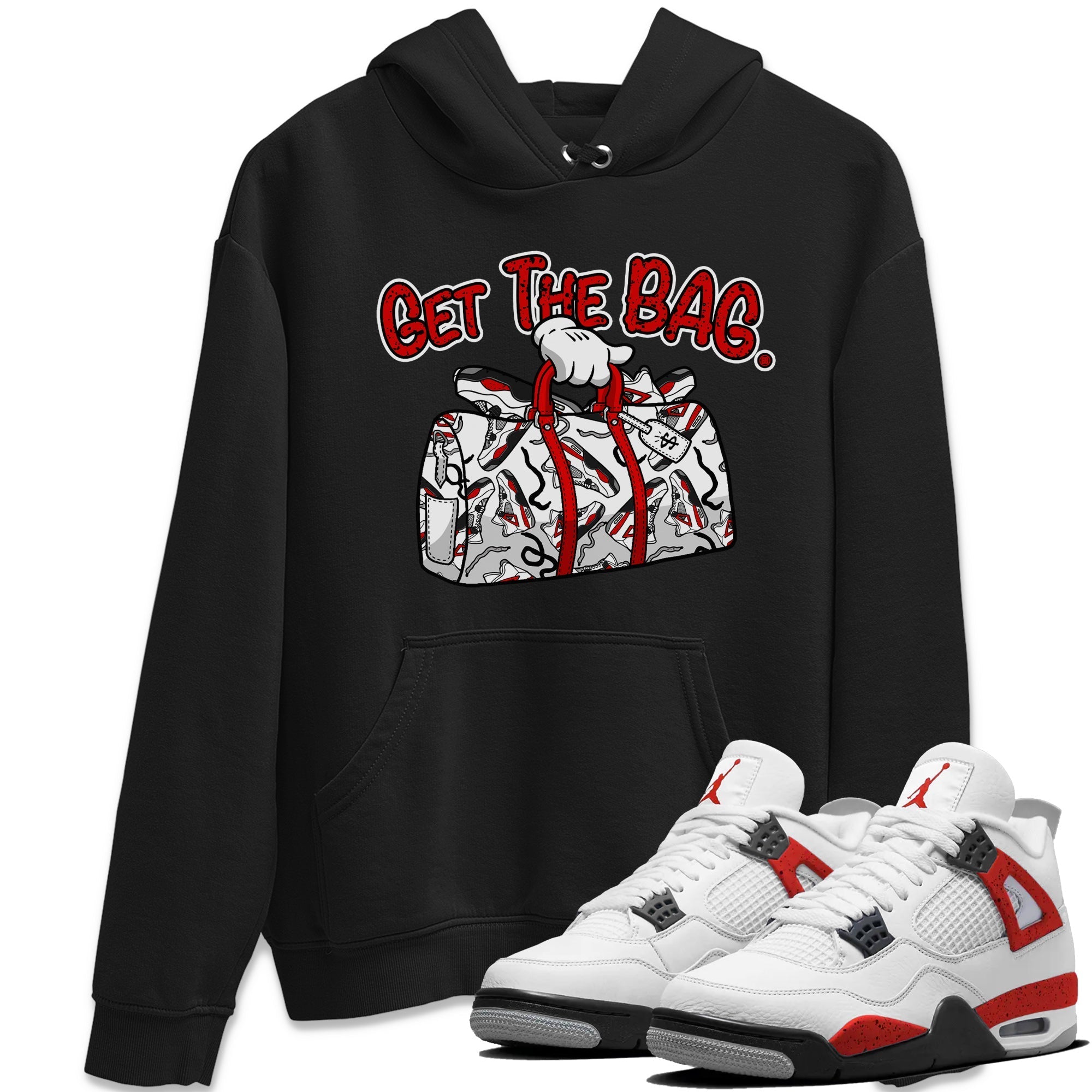 Jordan 4 Red Cement Tees Outfits Get The Bag Streetwear Sneaker Shirt Air Jordan 4 Red Cement Sneaker Release Tees Unisex Shirts Black 1