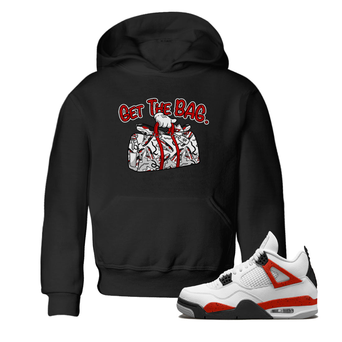 Jordan 4 Red Cement Tees Outfits Get The Bag Streetwear Sneaker Shirt Air Jordan 4 Red Cement Sneaker Release Tees Kids Shirts Black 1
