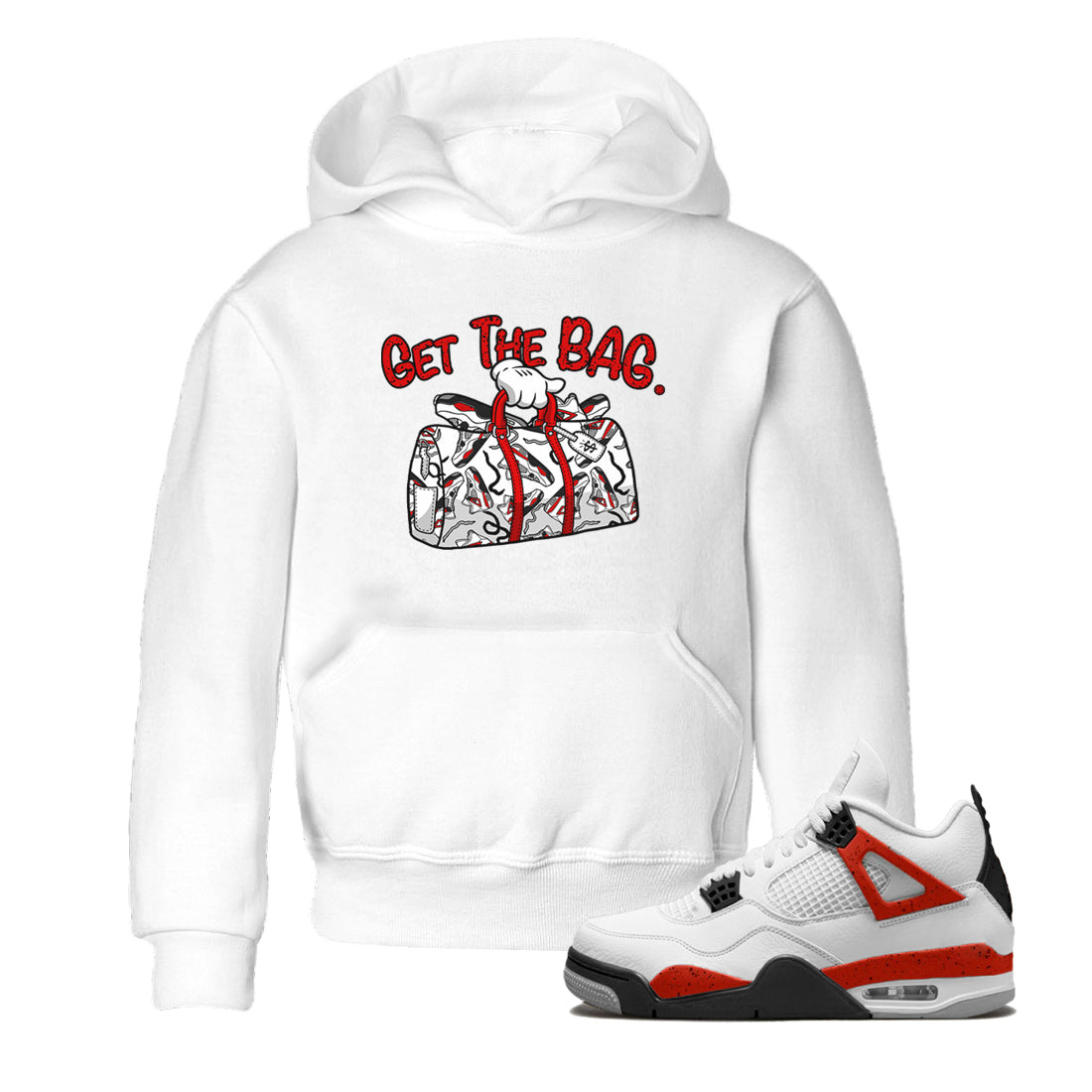 Jordan 4 Red Cement Tees Outfits Get The Bag Streetwear Sneaker Shirt Air Jordan 4 Red Cement Sneaker Release Tees Kids Shirts White 1
