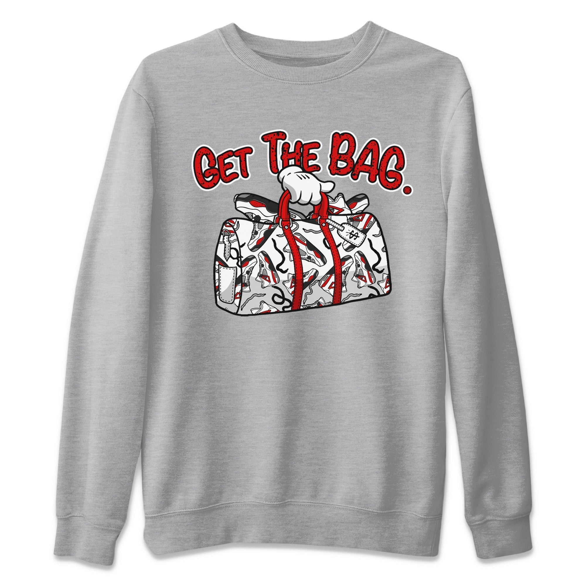 Jordan 4 Red Cement Tees Outfits Get The Bag Streetwear Sneaker Shirt Air Jordan 4 Red Cement Sneaker Release Tees Unisex Shirts Heather Grey 2