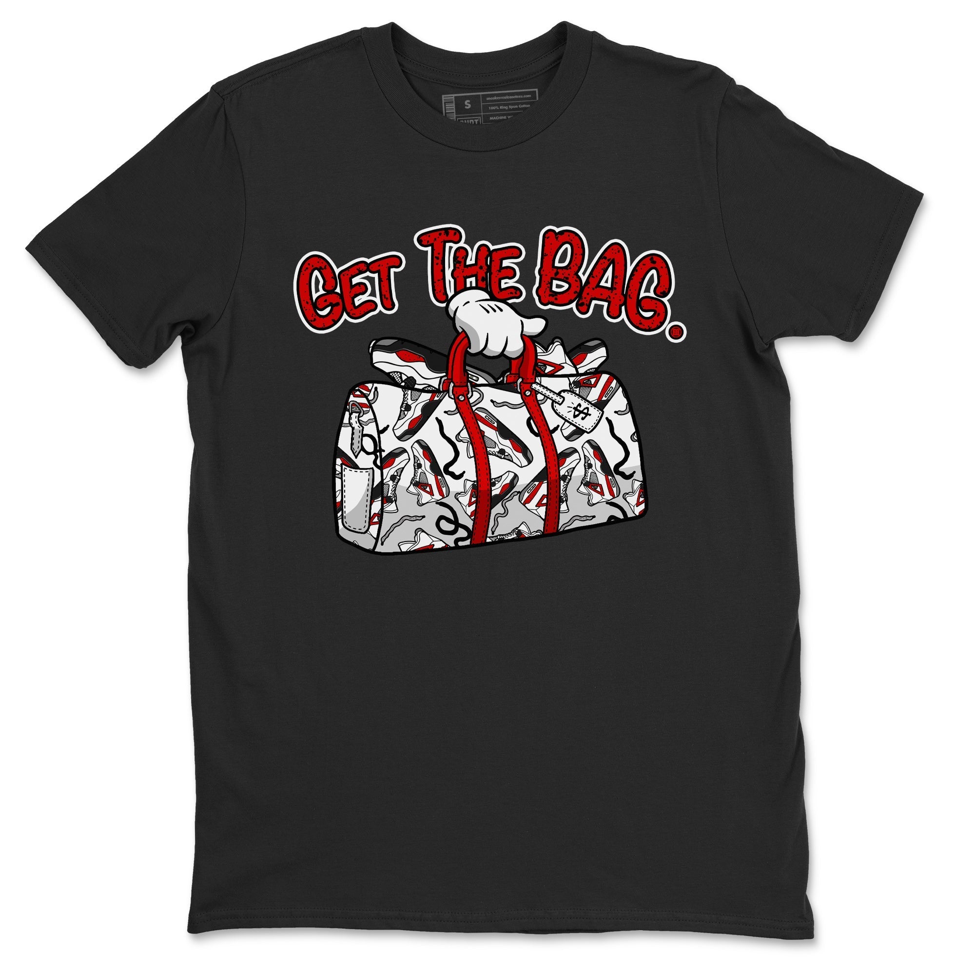 Jordan 4 Red Cement Tees Outfits Get The Bag Streetwear Sneaker Shirt Air Jordan 4 Red Cement Sneaker Release Tees Unisex Shirts Black 2