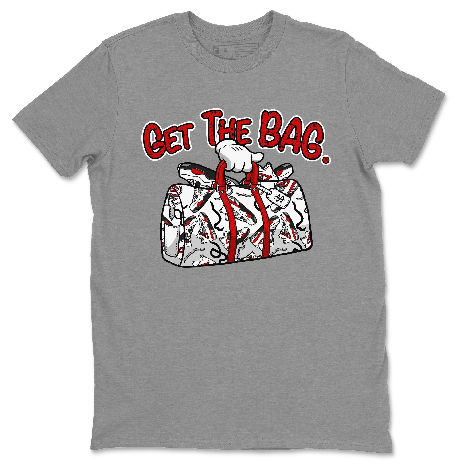 Jordan 4 Red Cement Tees Outfits Get The Bag Streetwear Sneaker Shirt Air Jordan 4 Red Cement Sneaker Release Tees Unisex Shirts Heather Grey 2