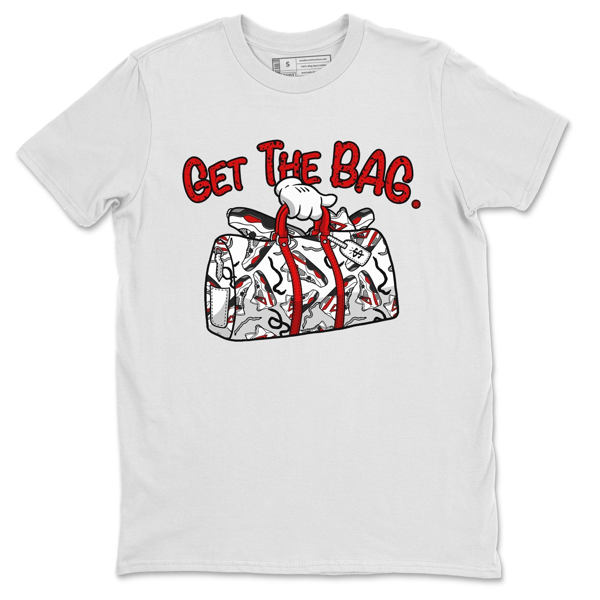 Jordan 4 Red Cement Tees Outfits Get The Bag Streetwear Sneaker Shirt Air Jordan 4 Red Cement Sneaker Release Tees Unisex Shirts White 2