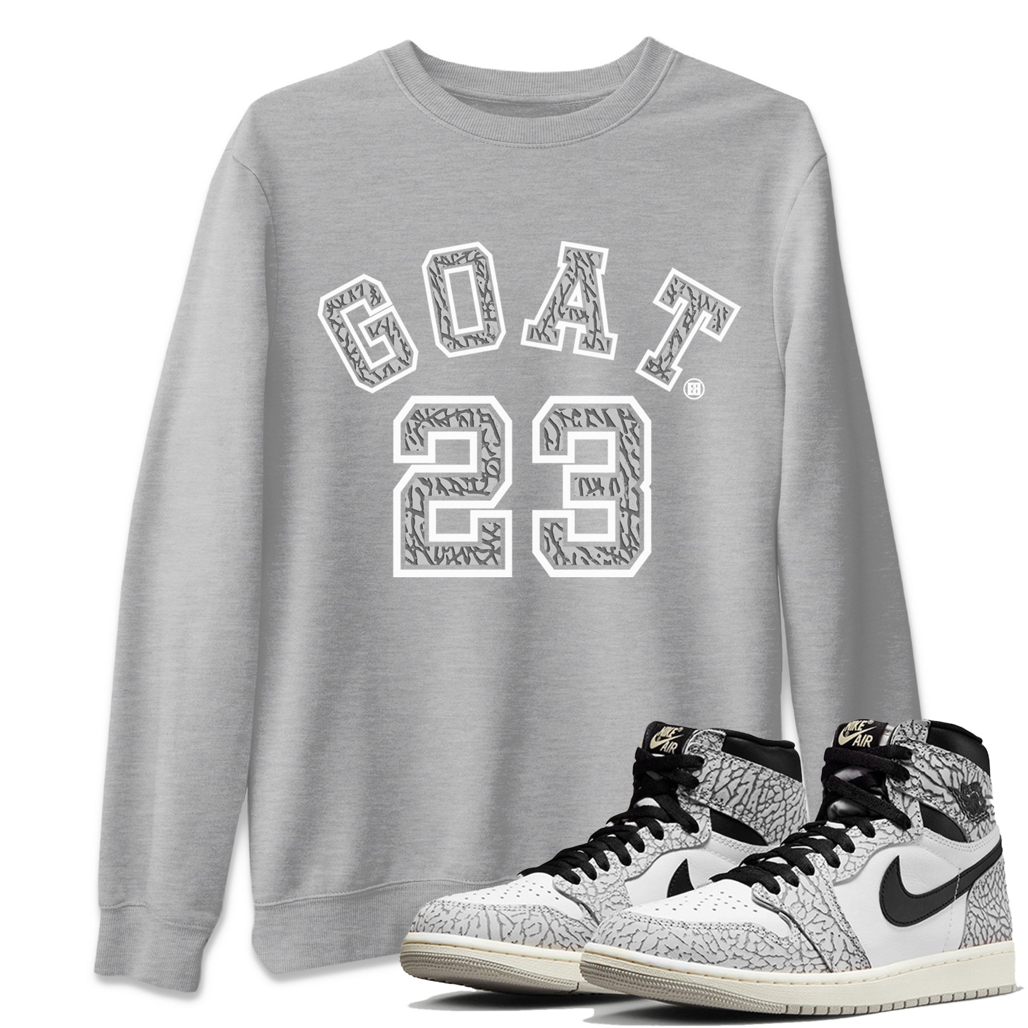 Jordan 1 White Cement Shirt To Match Jordans Goat 23 Sneaker Tees Jordan 1 White Cement Drip Gear Zone Sneaker Matching Clothing Unisex Shirts