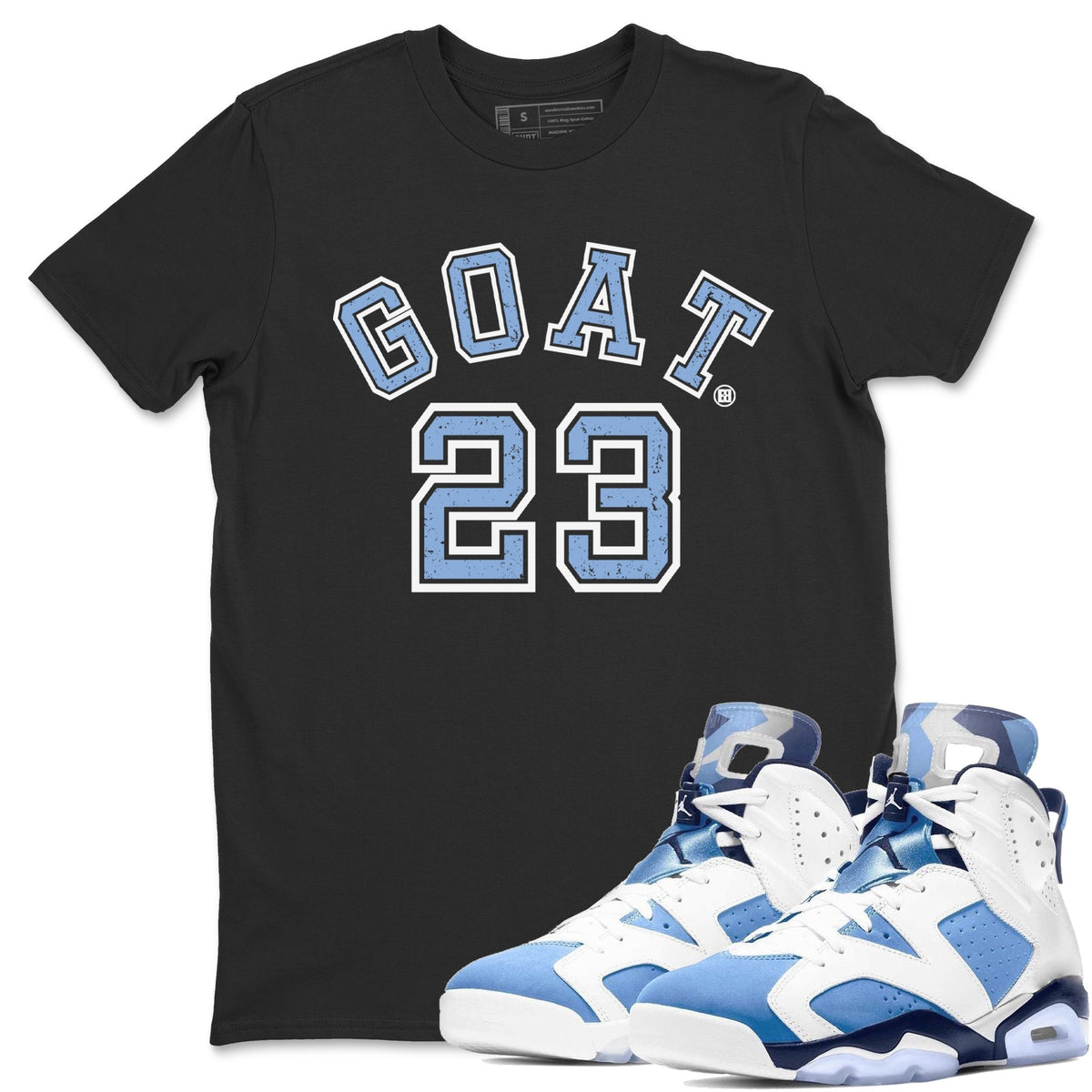 Jordan 6 UNC Shirt To Match Jordans Goat 23 Sneaker Tees Jordan 6 UNC Drip Gear Zone Sneaker Matching Clothing Unisex Shirts