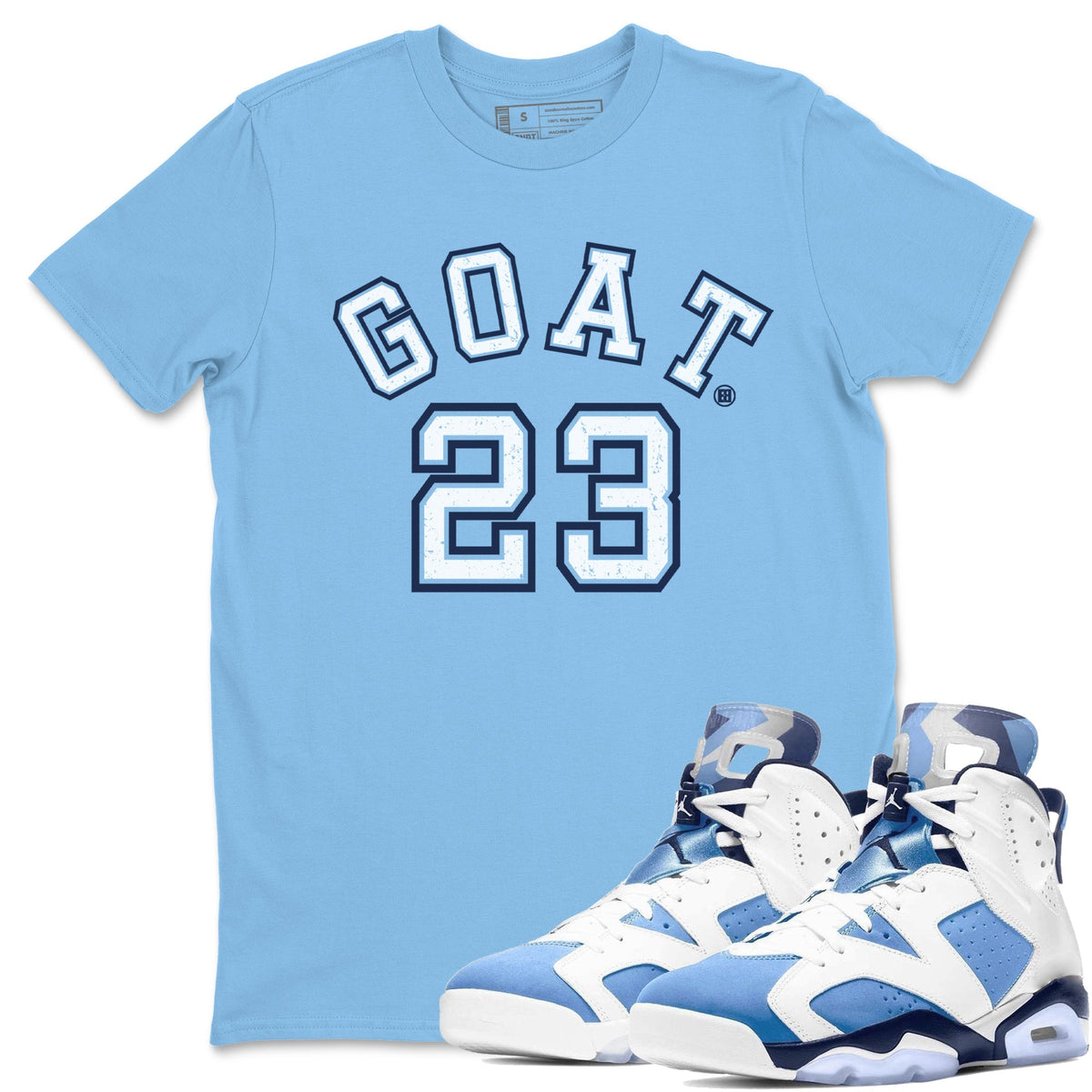 Jordan 6 UNC Shirt To Match Jordans Goat 23 Sneaker Tees Jordan 6 UNC Drip Gear Zone Sneaker Matching Clothing Unisex Shirts