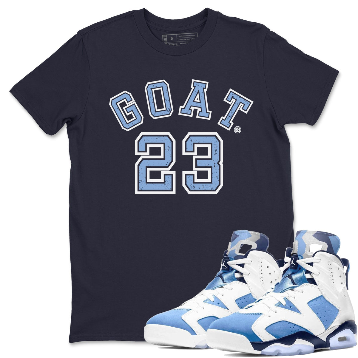 Jordan 6 UNC Shirt To Match Jordans Goat 23 Sneaker Tees Jordan 6 UNC Drip Gear Zone Sneaker Matching Clothing Unisex Shirts