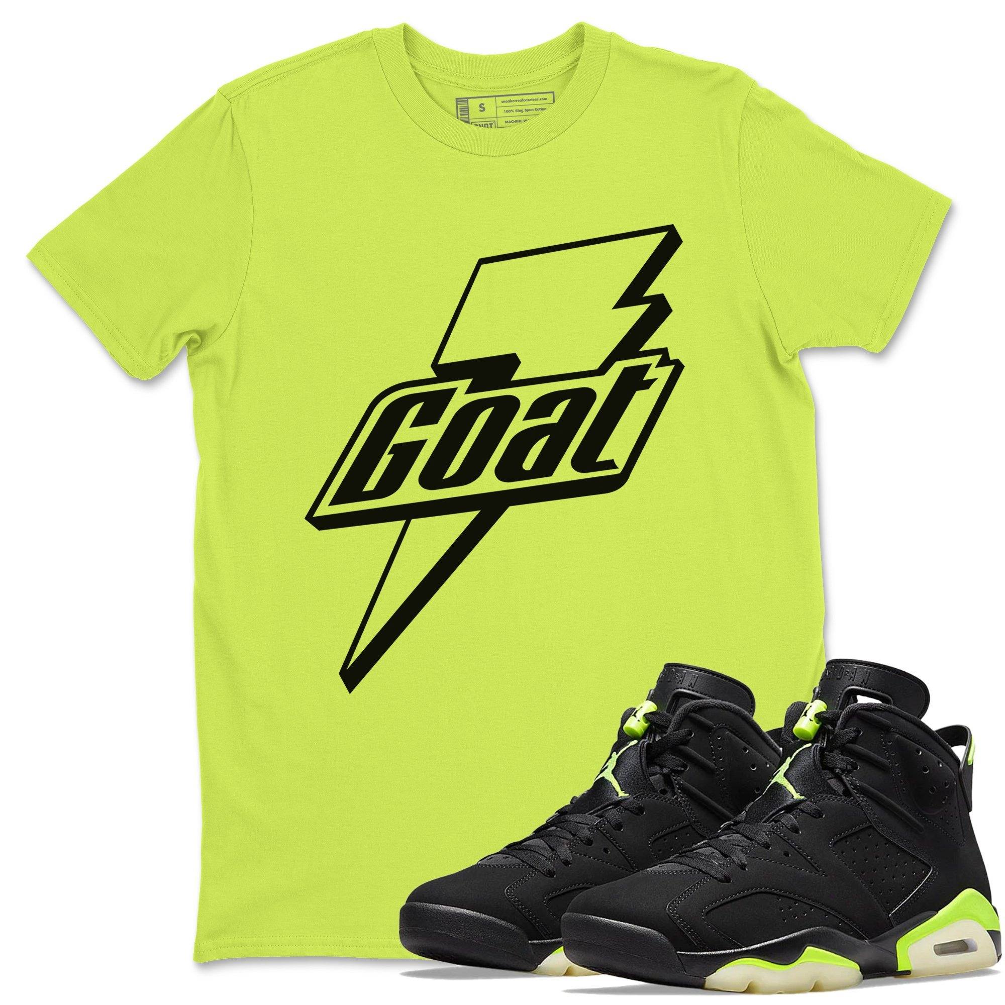 Jordan 6 Electric Green Shirt To Match Jordans Goat Sneaker Tees Jordan 6 Electric Green Drip Gear Zone Sneaker Matching Clothing Unisex Shirts