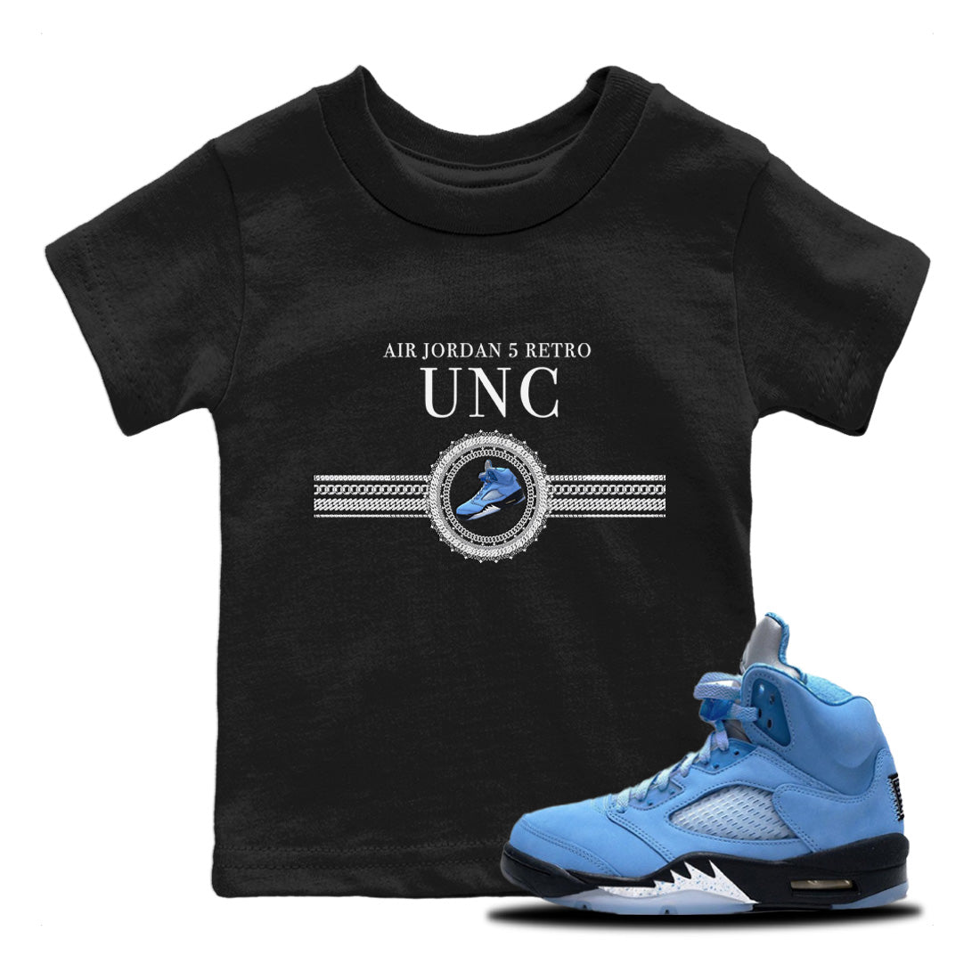 Air Jordan 5 UNC Shirt To Match Jordans Gold Chain Sneaker Tees Air Jordan 5 Retro UNC Drip Gear Zone Sneaker Matching Clothing Kids Shirts Black 1