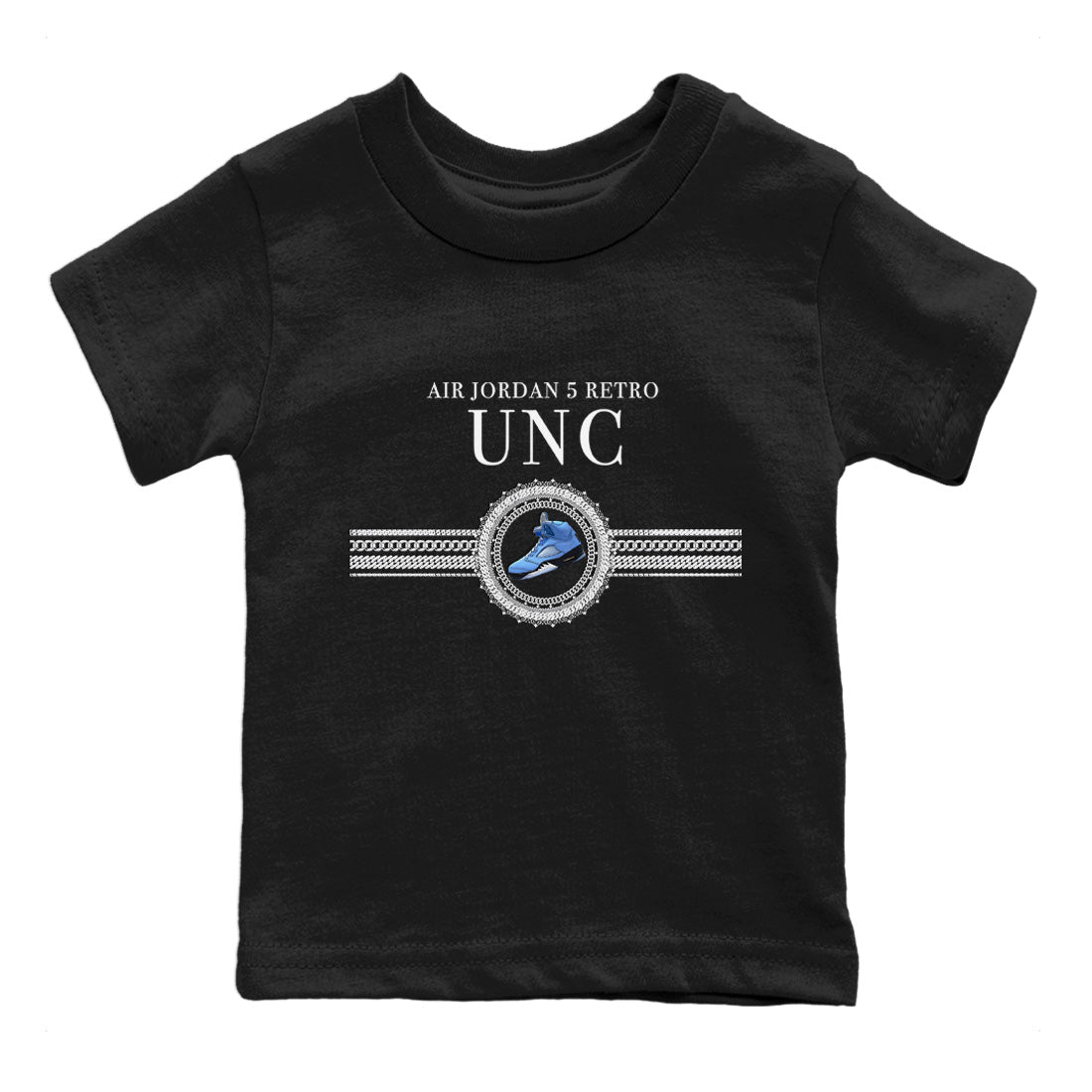 Air Jordan 5 UNC Shirt To Match Jordans Gold Chain Sneaker Tees Air Jordan 5 Retro UNC Drip Gear Zone Sneaker Matching Clothing Kids Shirts Black 2
