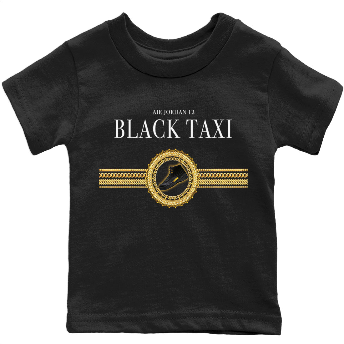 Jordan 12 Black Taxi Sneaker Matching T-Shirt Gold Chains Sneaker Tees Jordan 12 Black Taxi Sneaker Release Tees Kids Shirts