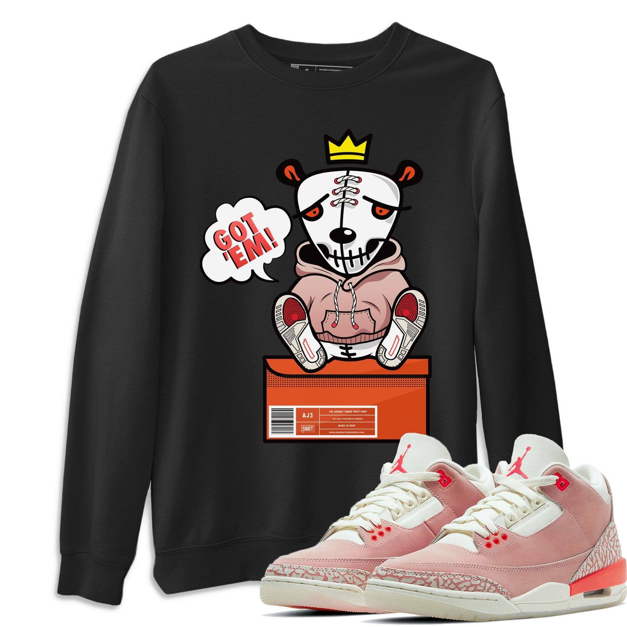 Jordan 3 Rust Pink Shirt To Match Jordans Got Em Sneaker Tees Jordan 3 Rust Pink Drip Gear Zone Sneaker Matching Clothing Unisex Shirts