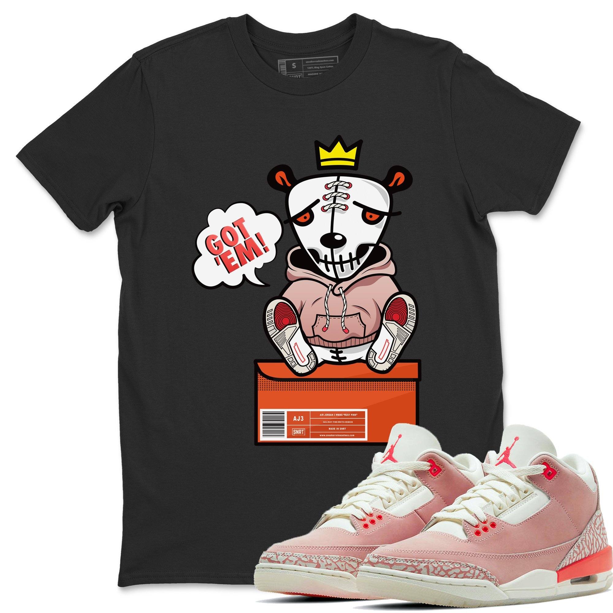 Jordan 3 Rust Pink Shirt To Match Jordans Got Em Sneaker Tees Jordan 3 Rust Pink Drip Gear Zone Sneaker Matching Clothing Unisex Shirts