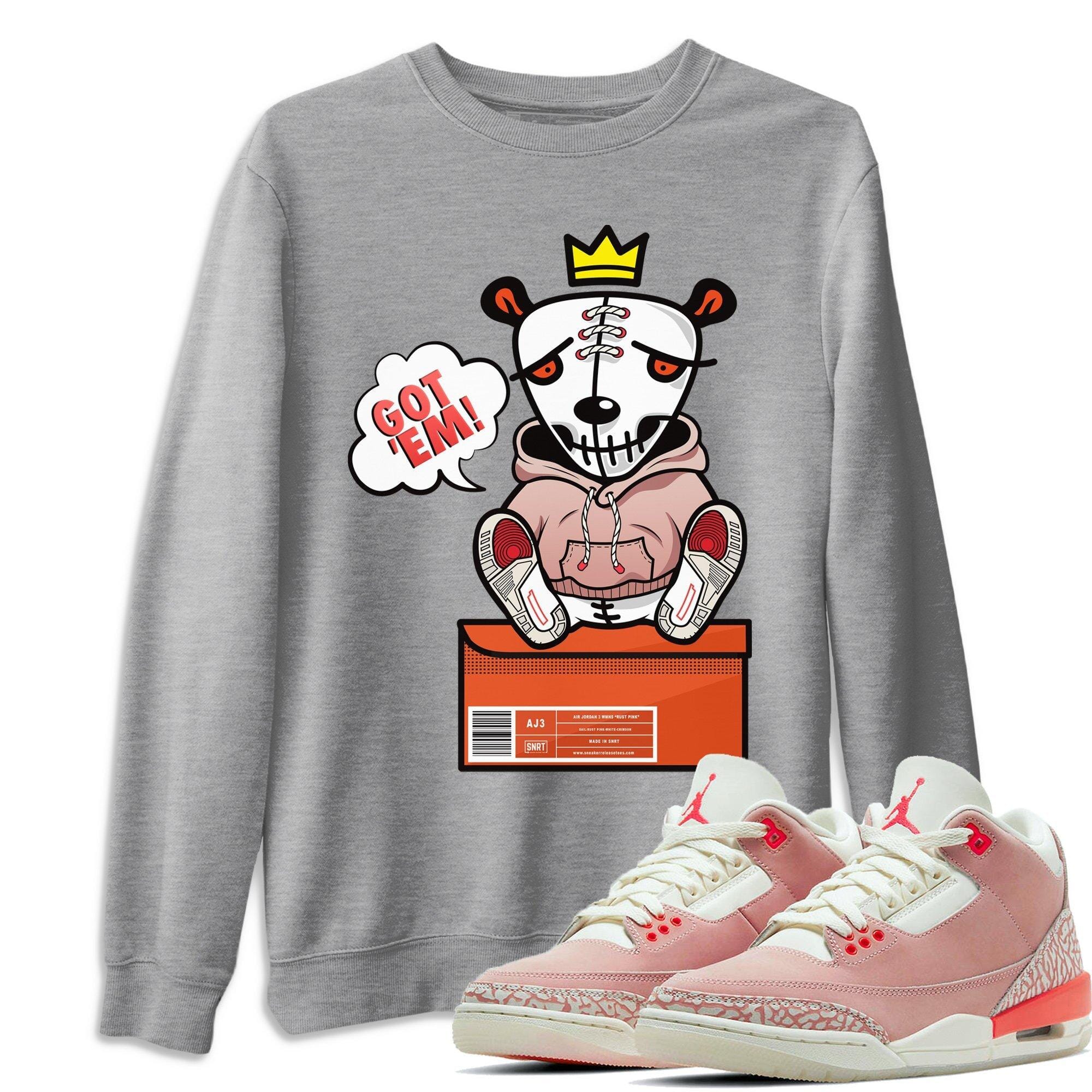 Jordan 3 Rust Pink Shirt To Match Jordans Got Em Sneaker Tees Jordan 3 Rust Pink Drip Gear Zone Sneaker Matching Clothing Unisex Shirts