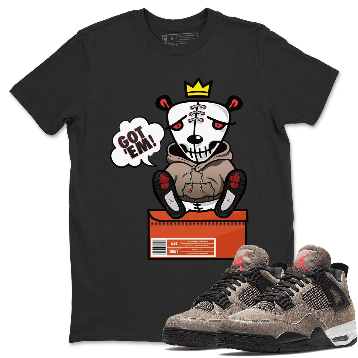 Jordan 4 Taupe Haze Shirt To Match Jordans Got Em Sneaker Tees Jordan 4 Taupe Haze Drip Gear Zone Sneaker Matching Clothing Unisex Shirts