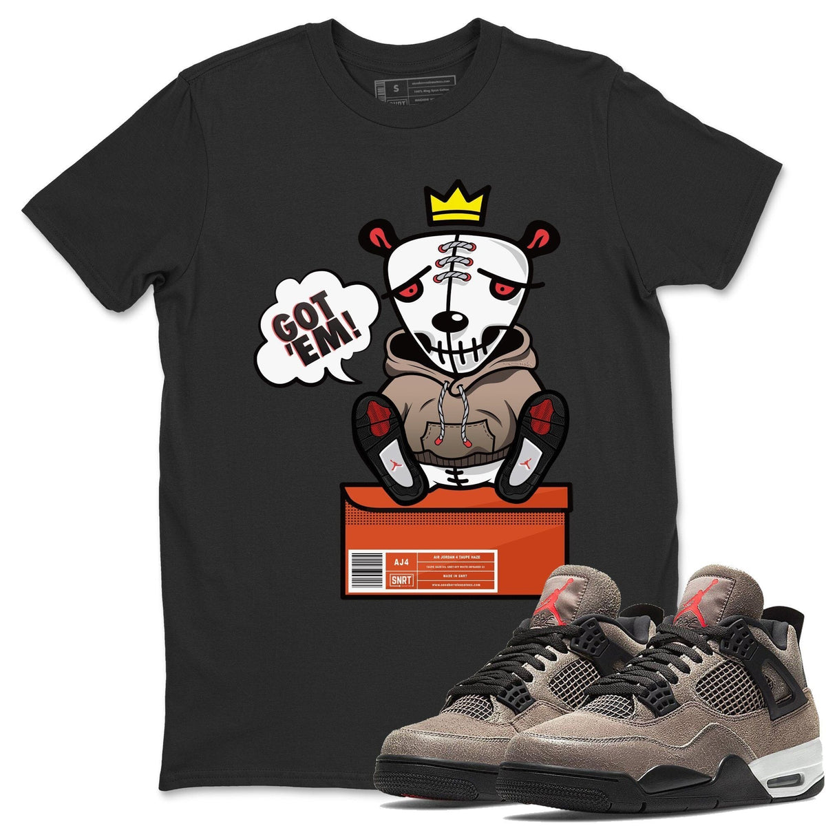 Jordan 4 Taupe Haze Shirt To Match Jordans Got Em Sneaker Tees Jordan 4 Taupe Haze Drip Gear Zone Sneaker Matching Clothing Unisex Shirts