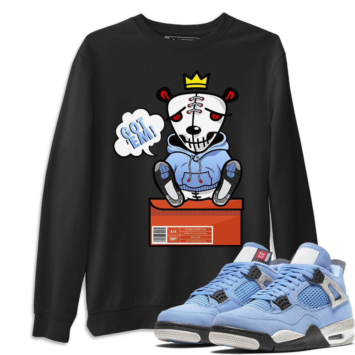 Jordan 4 University Blue Shirt To Match Jordans Got Em Sneaker Tees Jordan 4 University Blue Drip Gear Zone Sneaker Matching Clothing Unisex Shirts