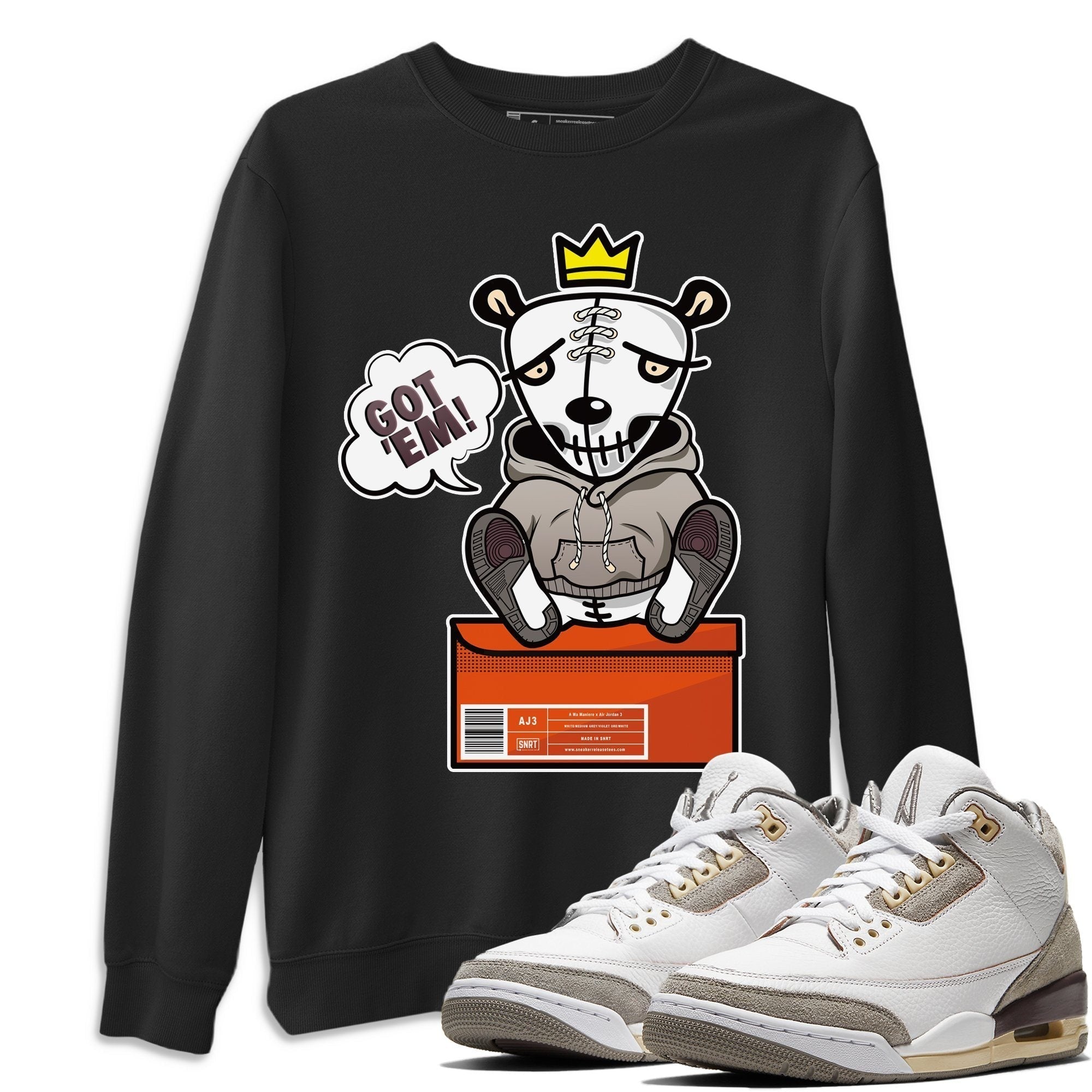 Jordan 3 A Ma Maniere Shirt To Match Jordans Got Em Sneaker Tees Jordan 3 A Ma Maniere Drip Gear Zone Sneaker Matching Clothing Unisex Shirts