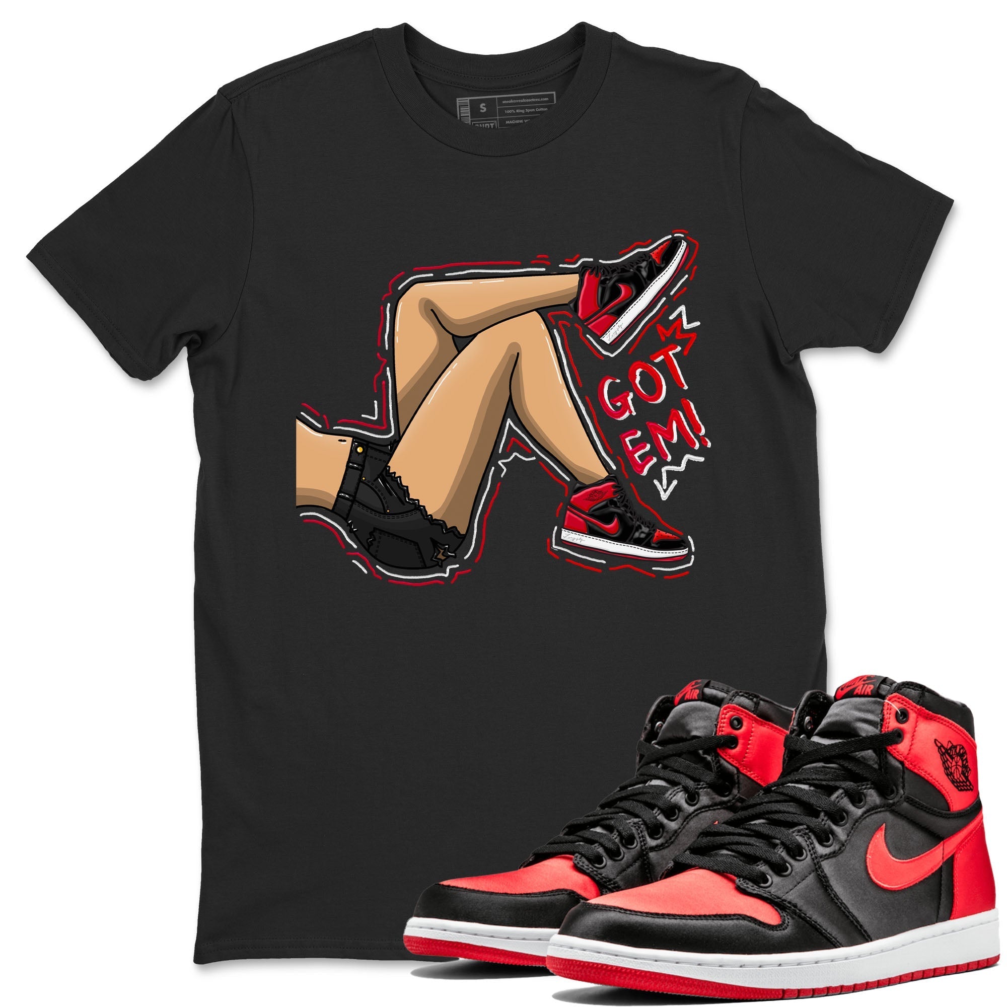 Air Jordan 1 Satin Bred shirt to match jordans Got Em Legs sneaker tees AJ1 Retro Satin Bred Drip Gear Zone Sneaker Matching Clothing Brand Unisex Sneaker Tee Black 1 T-Shirt